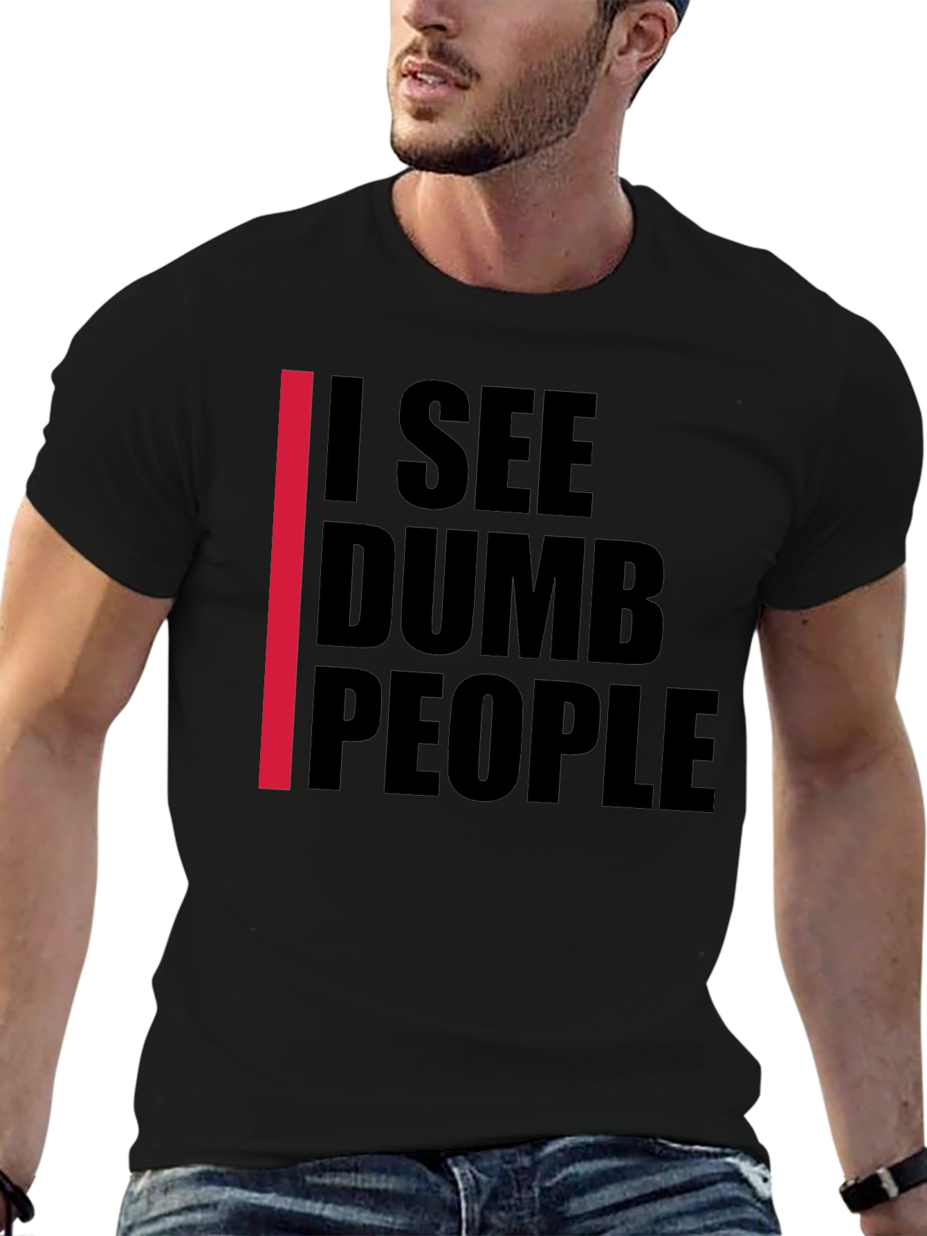 I See Dumb People Graphic T-Shirt