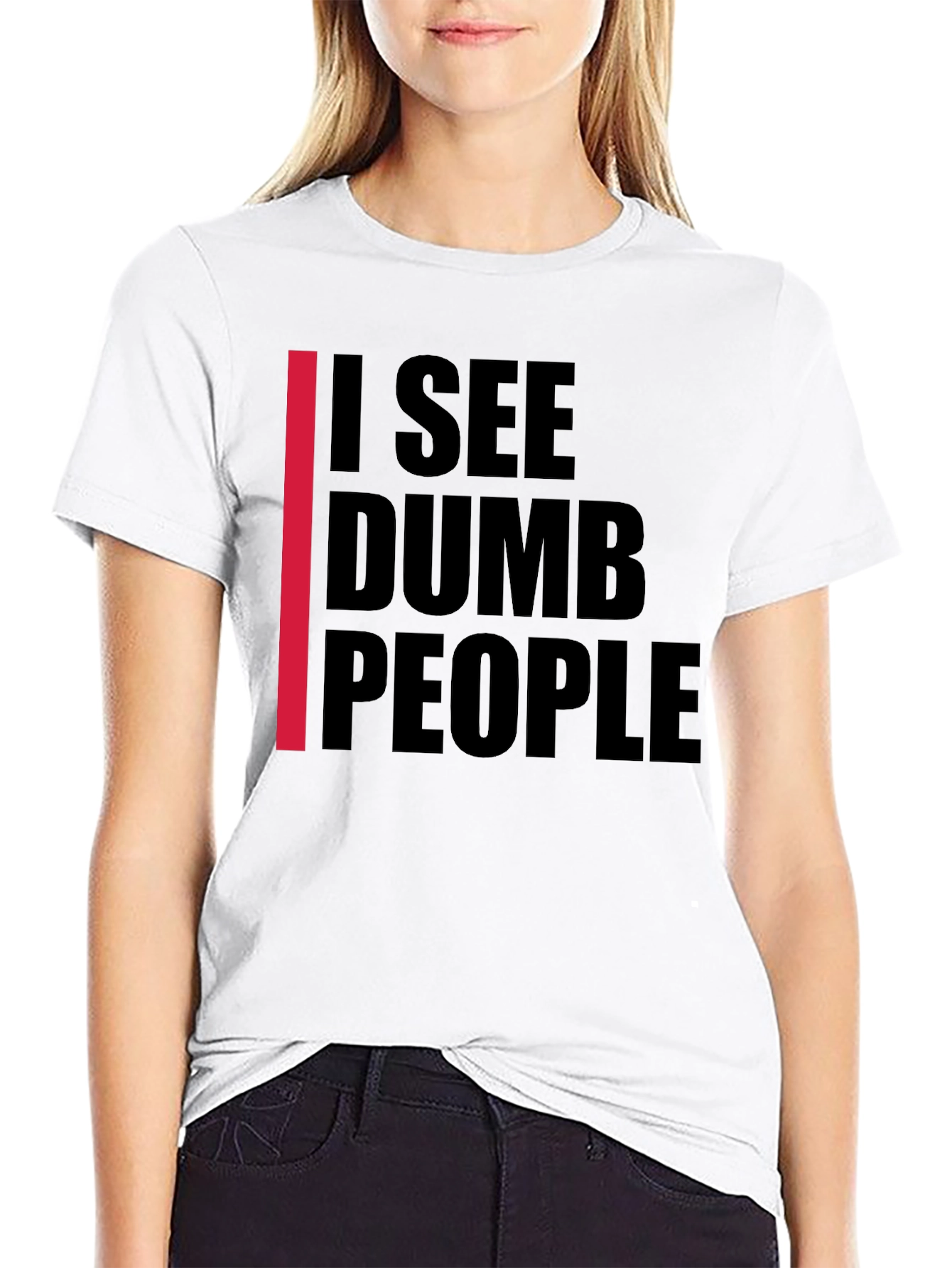 I See Dumb People Graphic T-Shirt