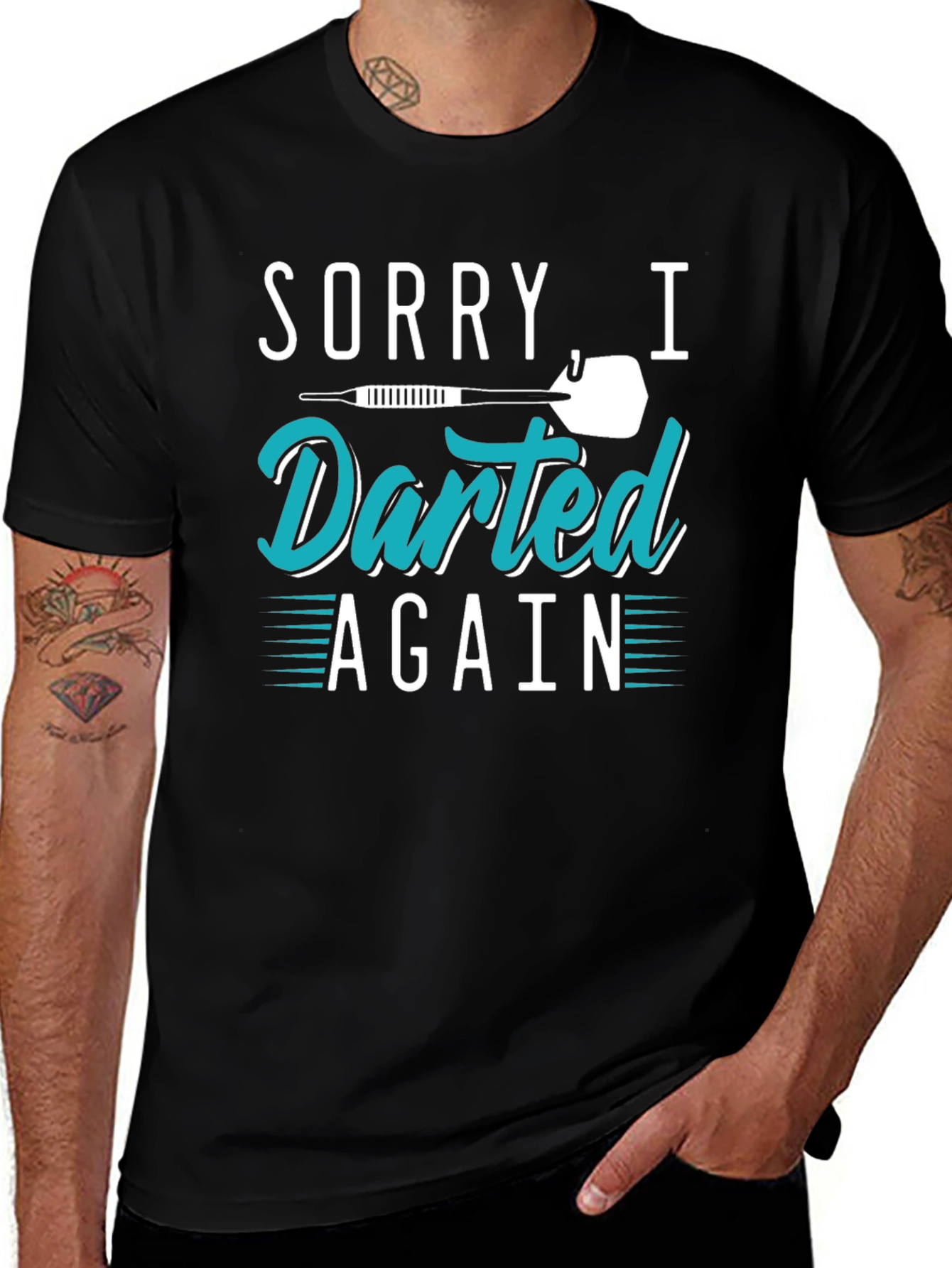 Sorry I Darted Again Black T-Shirt