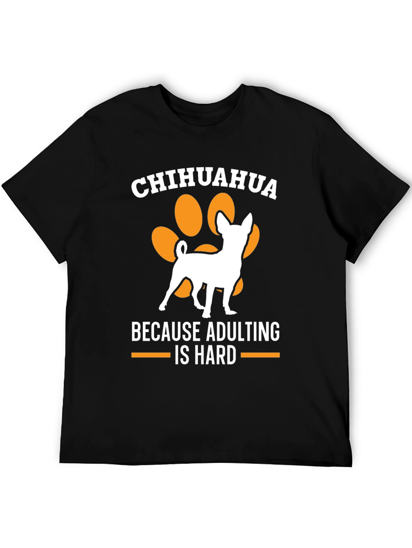 Chihuahua Adulting Humor T-Shirt