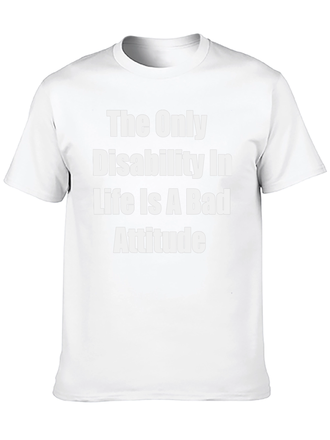 Inspirational T-Shirt - Disability Attitude