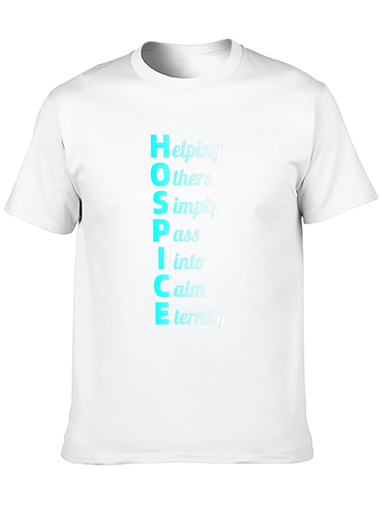 HOSPICE Acronym T-Shirt - Helping Others