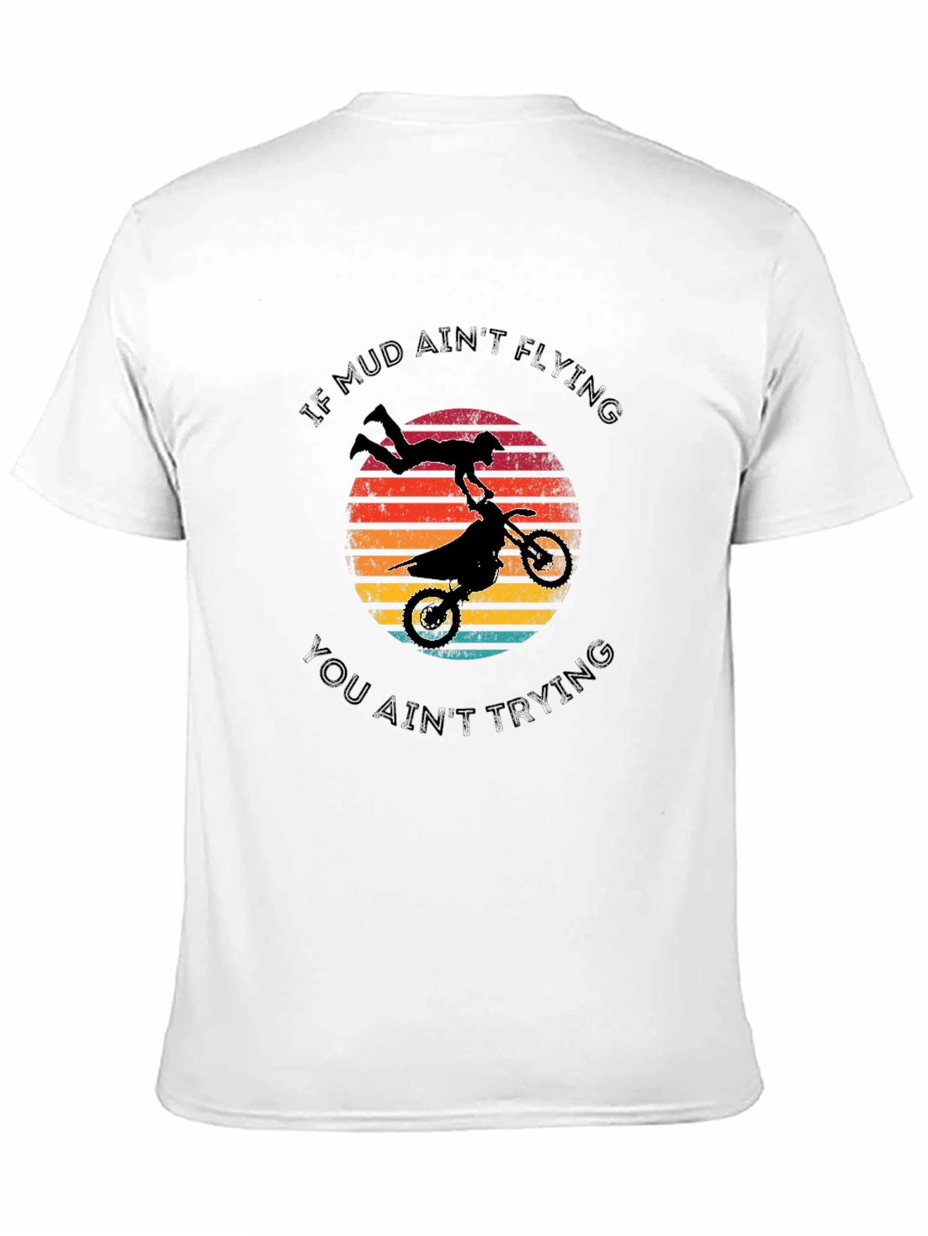 Mud Aint Flying T-Shirt - Motocross Style