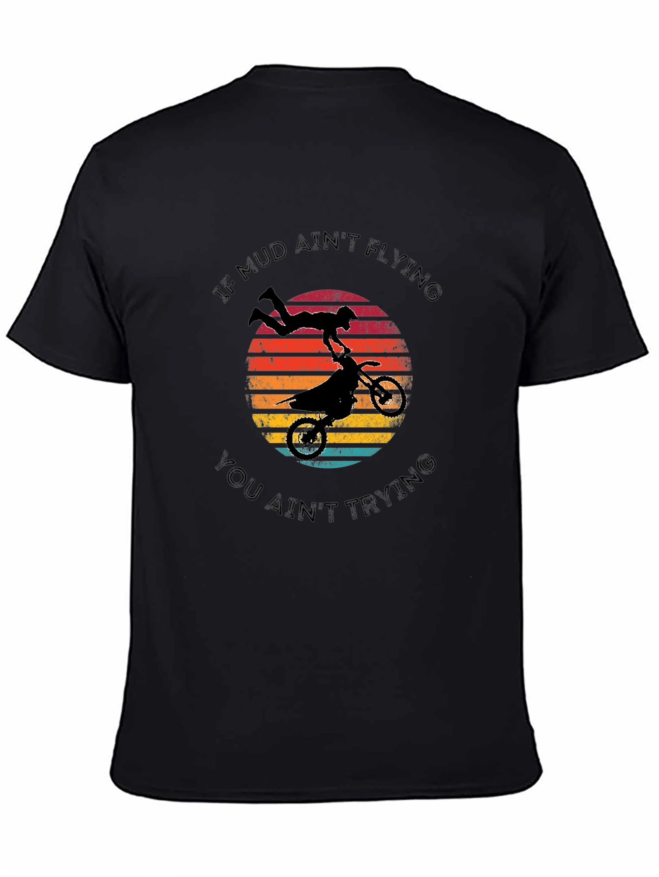 Mud Aint Flying T-Shirt - Motocross Style