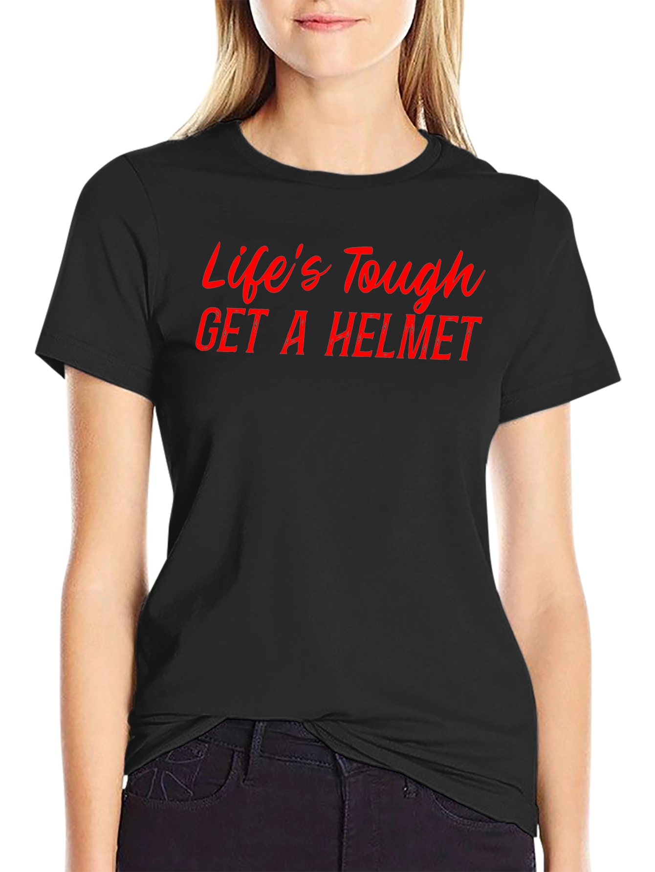 Lifes Tough Get a Helmet Tee
