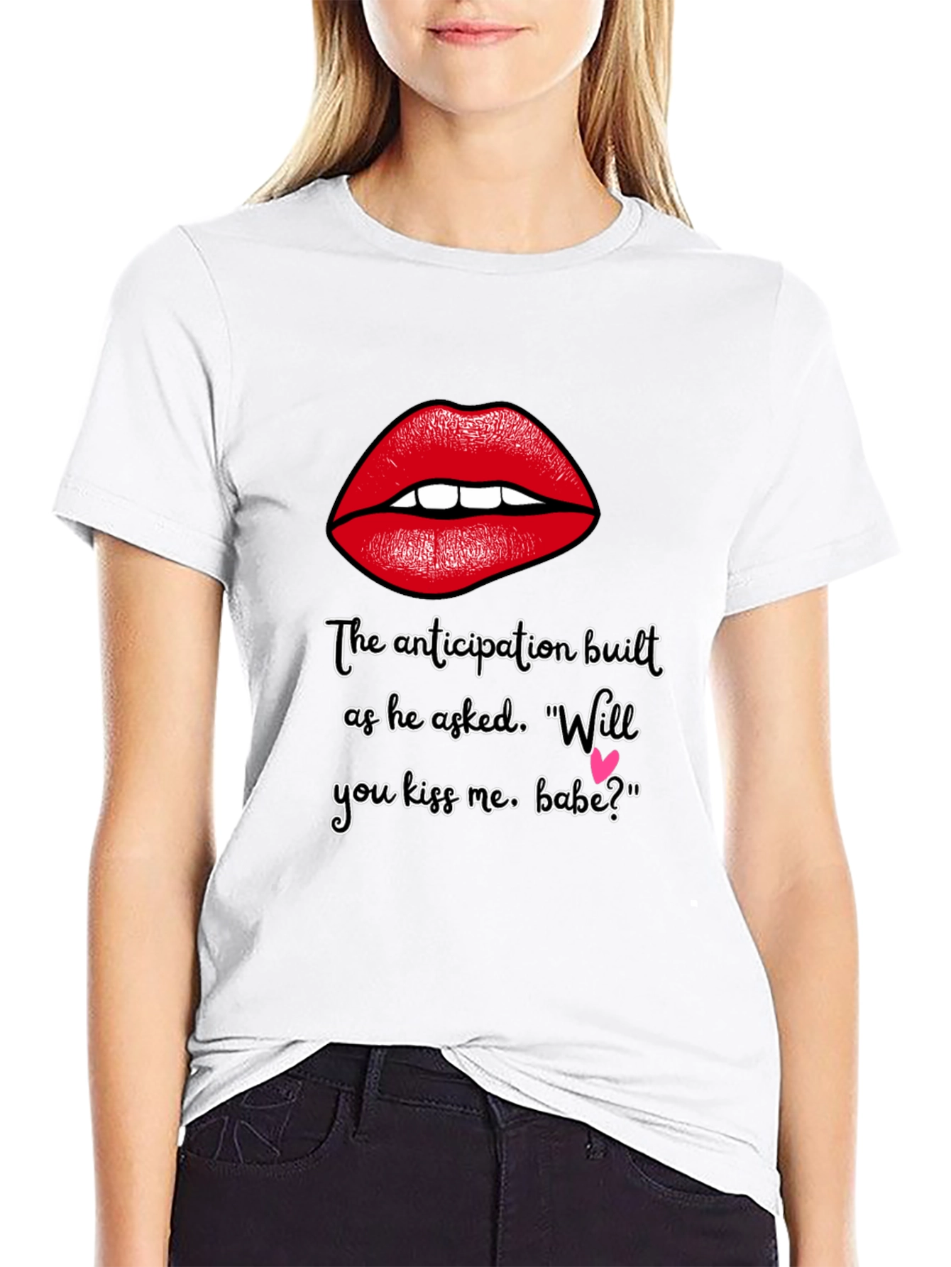 Flirty Lips T-Shirt - Will You Kiss Me Babe?