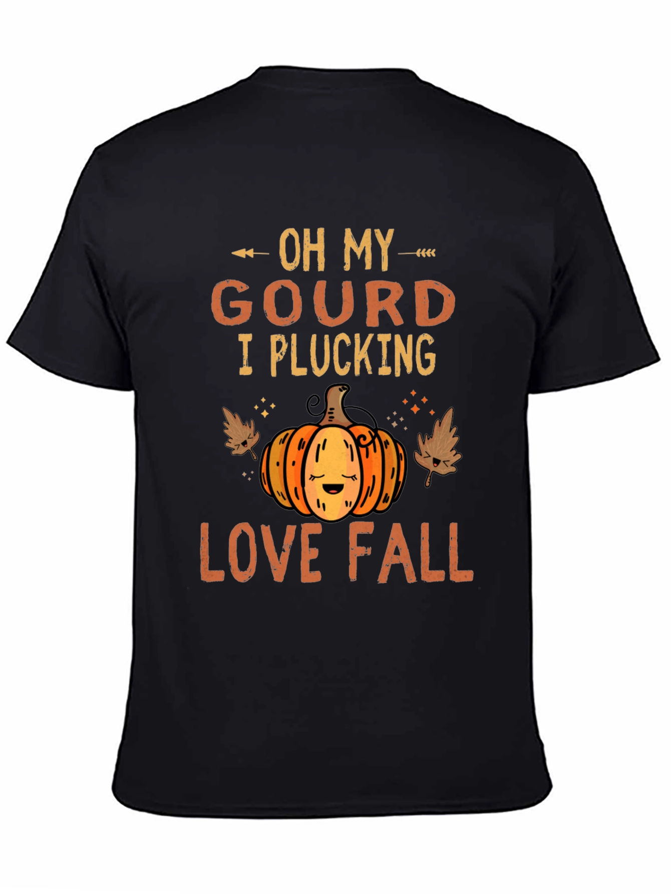 Oh My Gourd I Plucking Love Fall T-Shirt