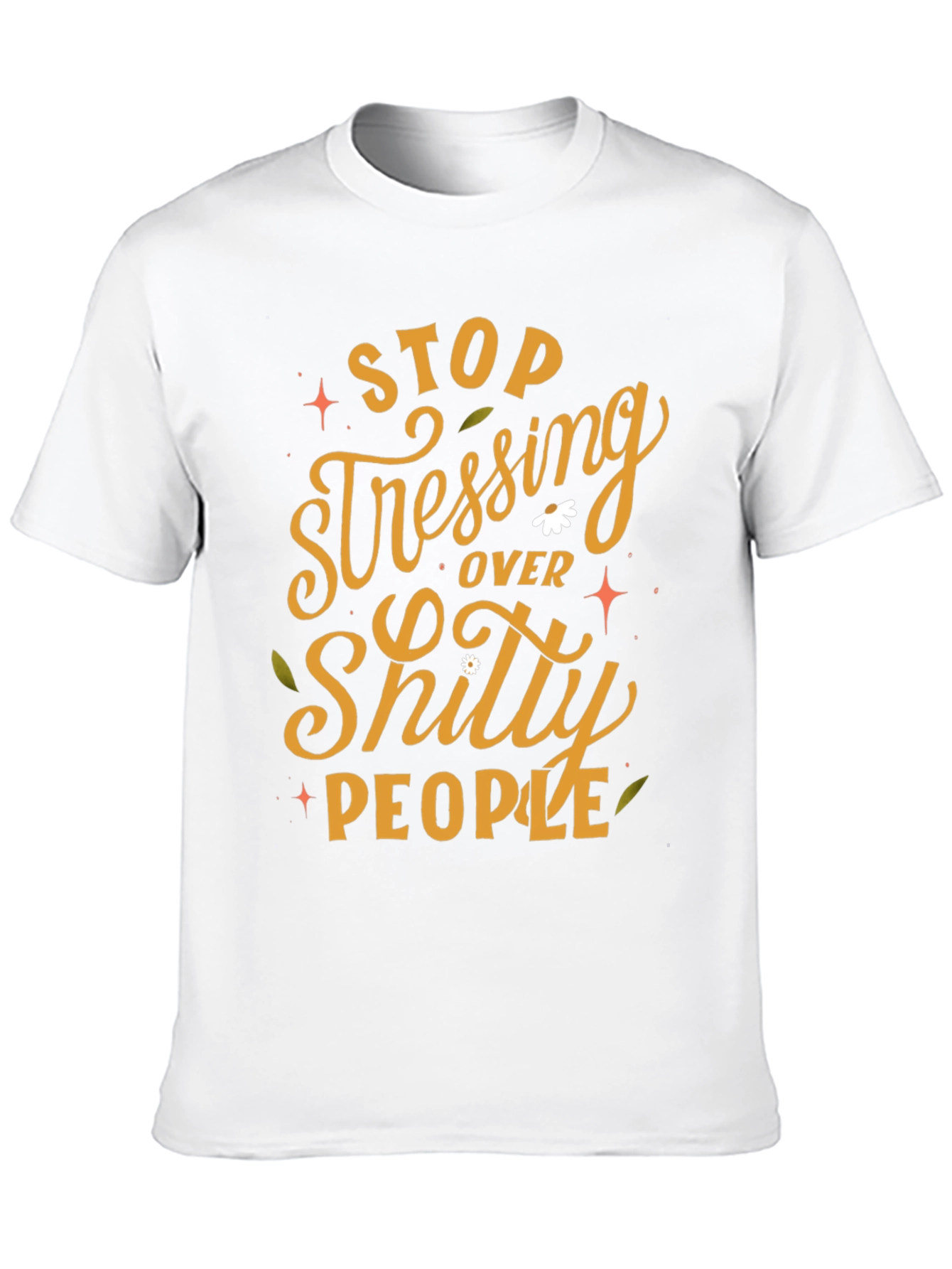 Stop Stressing T-Shirt