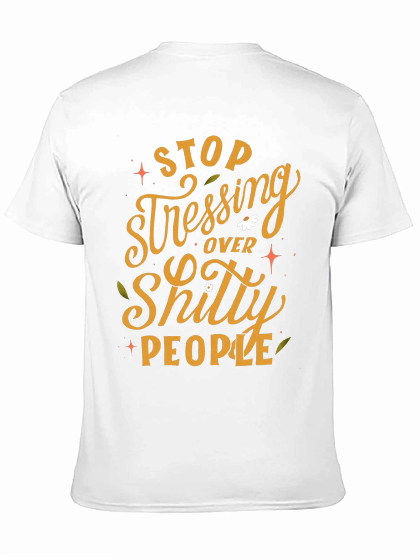 Stop Stressing T-Shirt