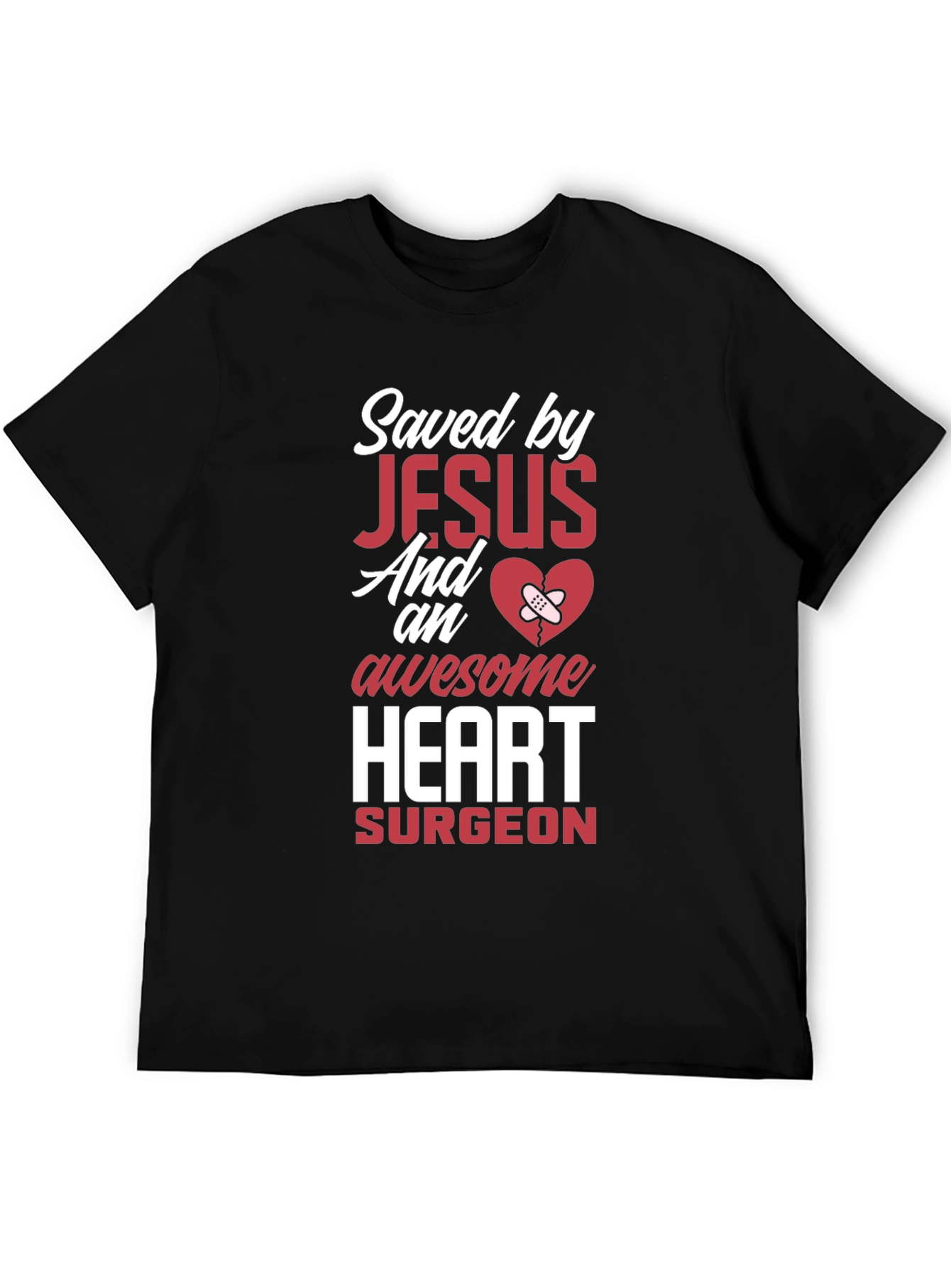 Saved By Jesus Heart Surgeon Graphic T-Shirt