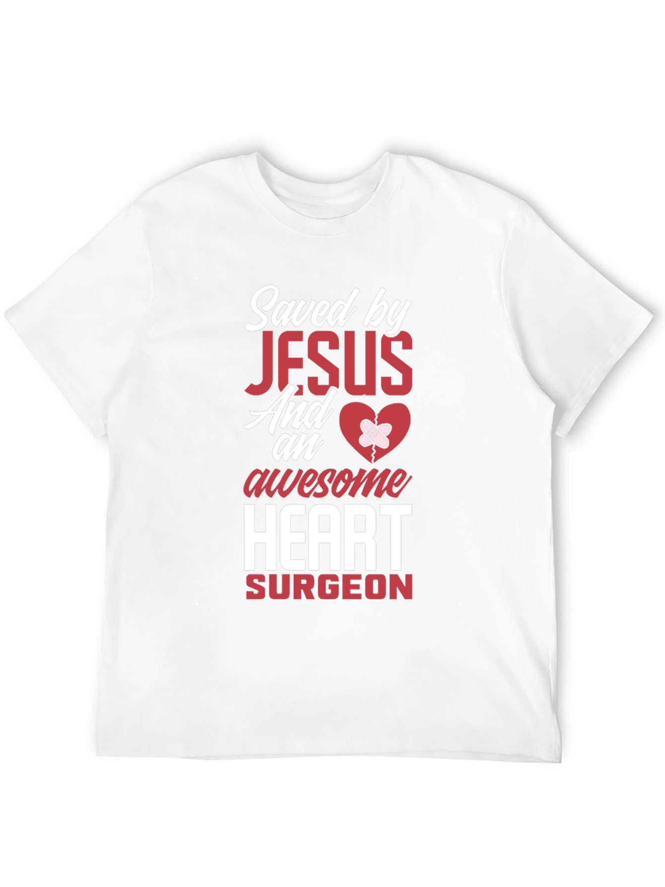 Saved By Jesus Heart Surgeon Graphic T-Shirt