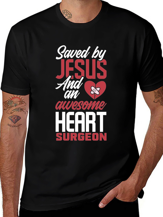 Saved By Jesus Heart Surgeon Graphic T-Shirt