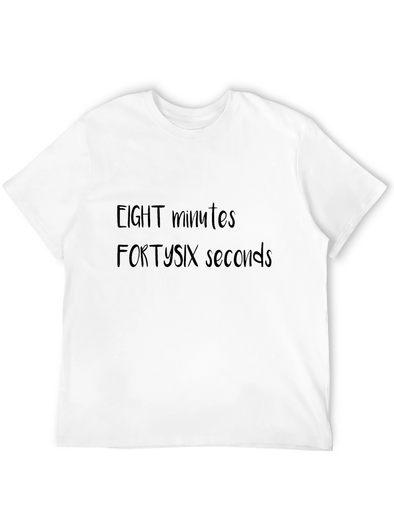 Eight Minutes Forty-Six Seconds Tee
