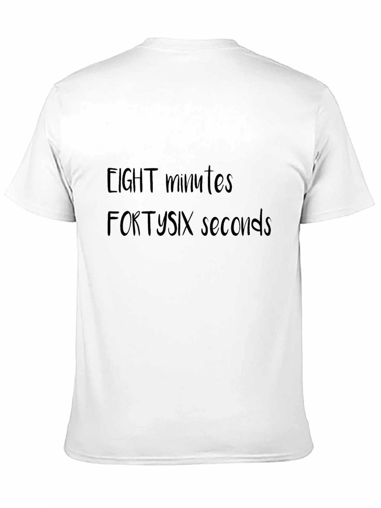 Eight Minutes Forty-Six Seconds Tee
