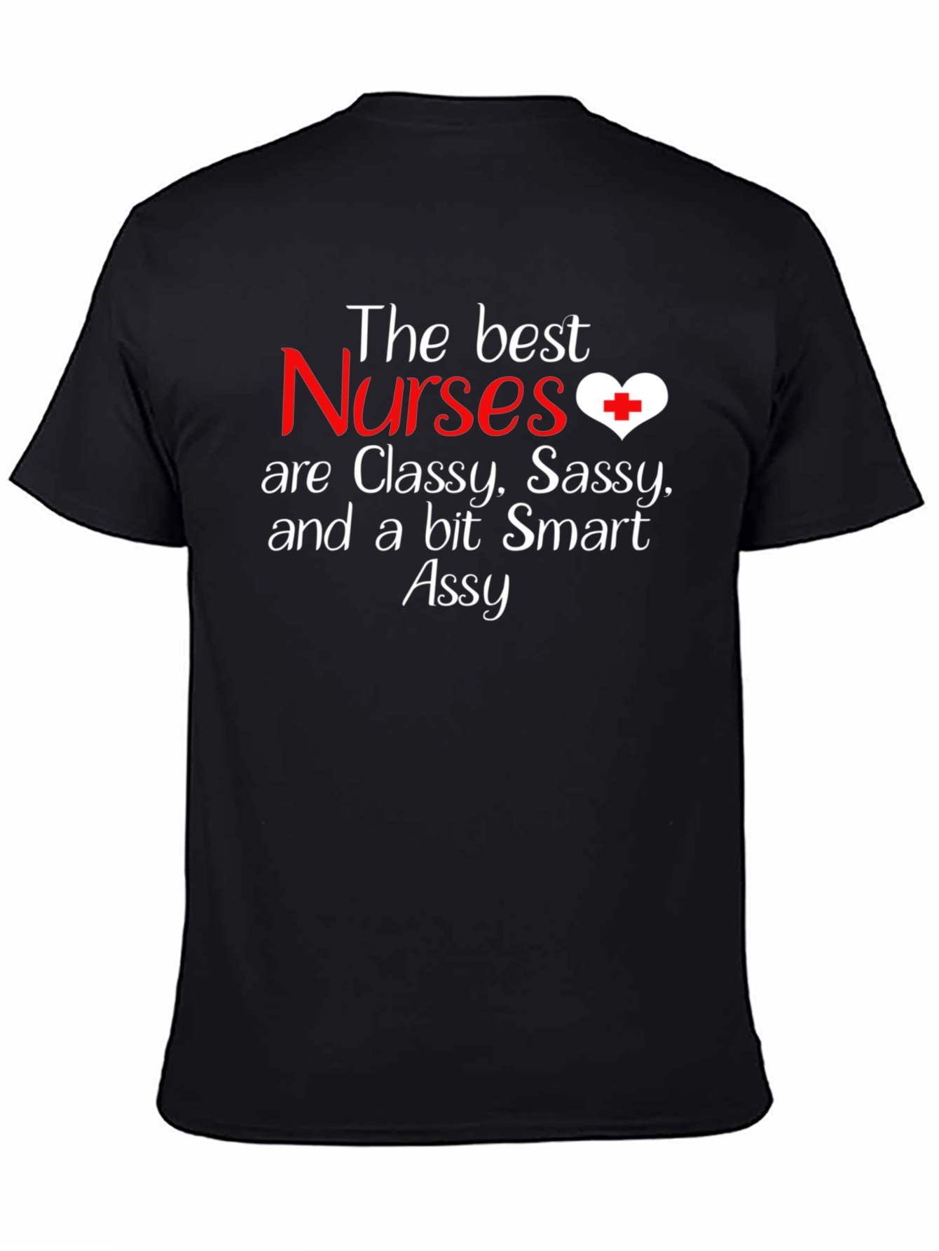 Classy Sassy Nurse T-Shirt