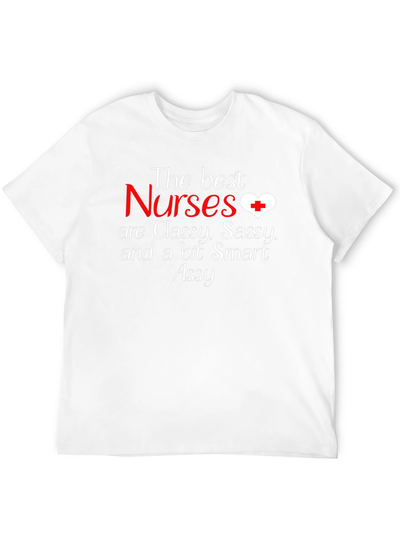 Classy Sassy Nurse T-Shirt