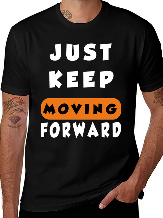 Just Keep Moving Forward Graphic Tee