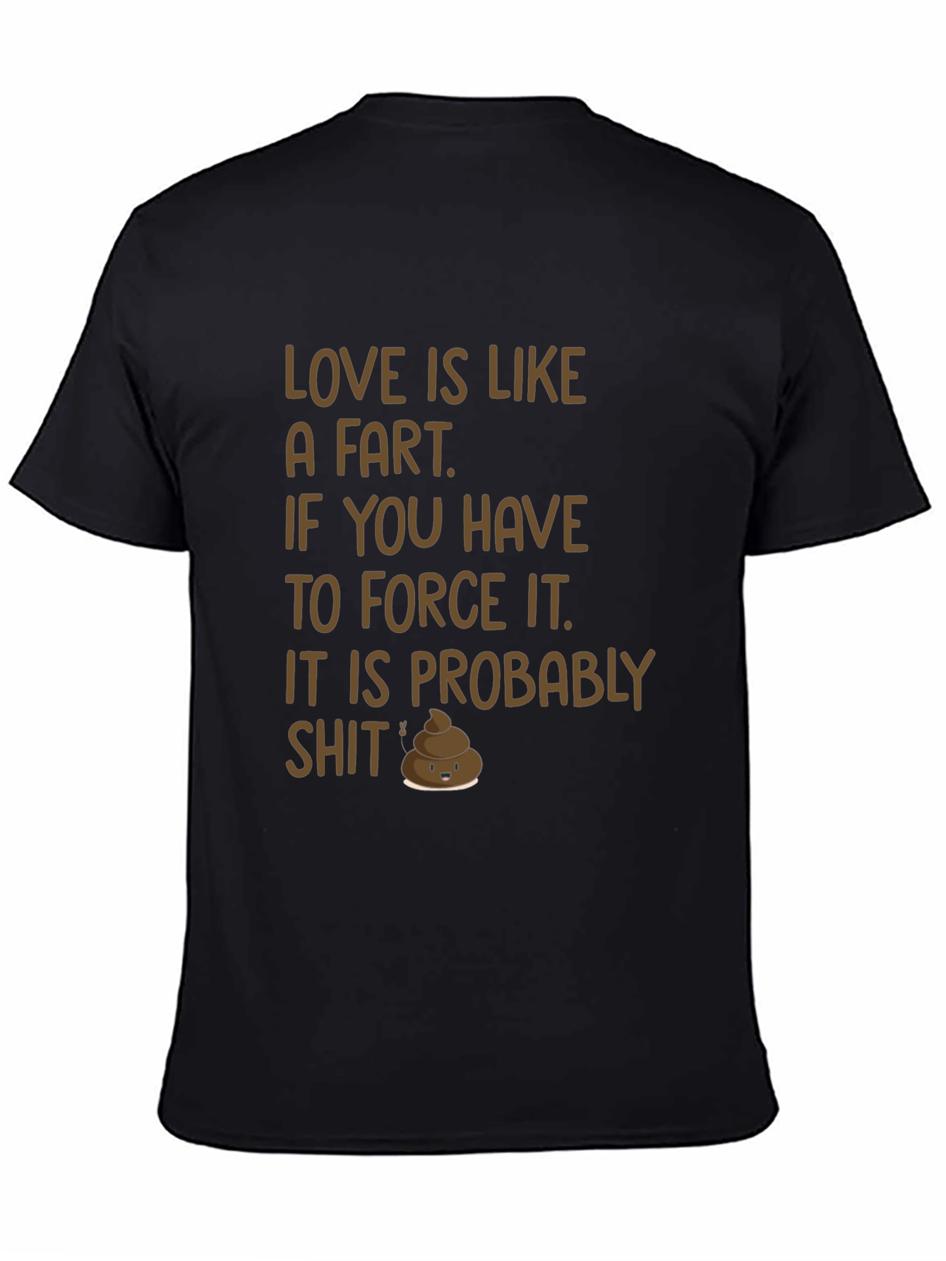 Love Is Like a Fart Graphic T-Shirt