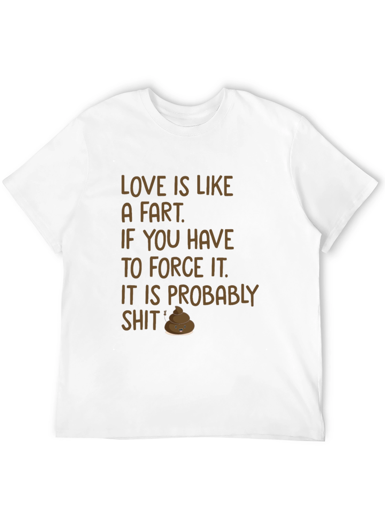 Love Is Like a Fart Graphic T-Shirt