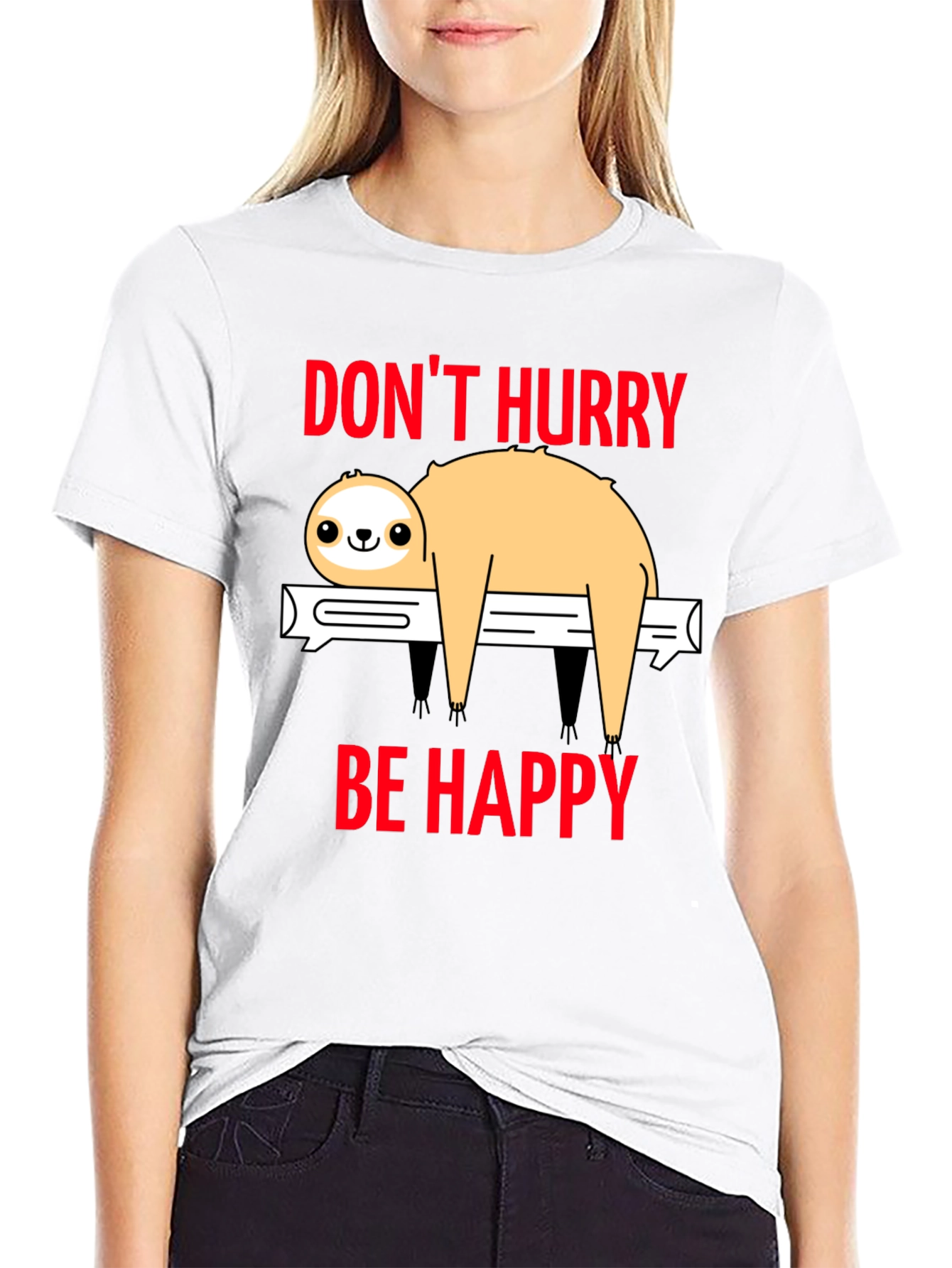 Dont Hurry Be Happy Sloth T-Shirt