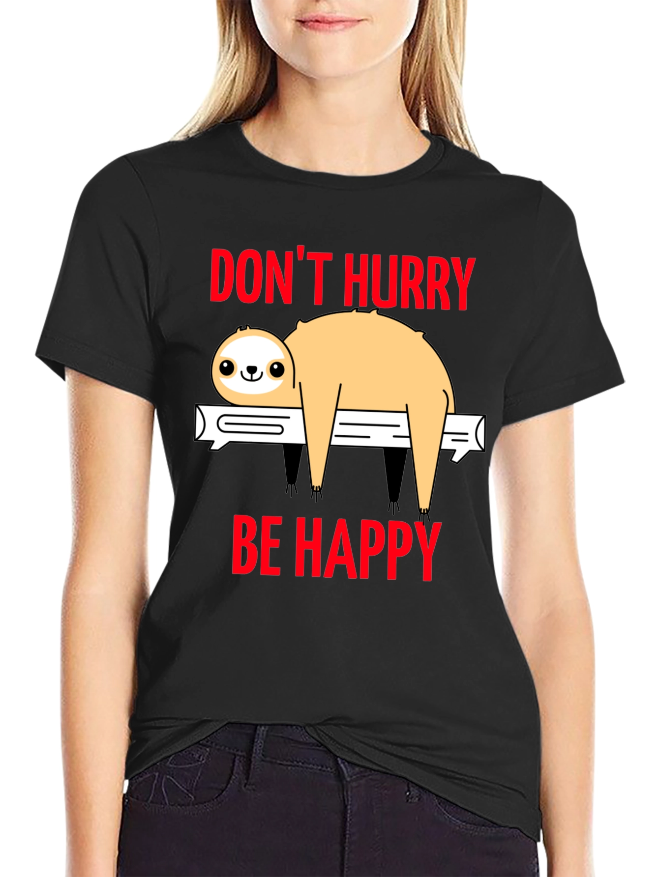 Dont Hurry Be Happy Sloth T-Shirt