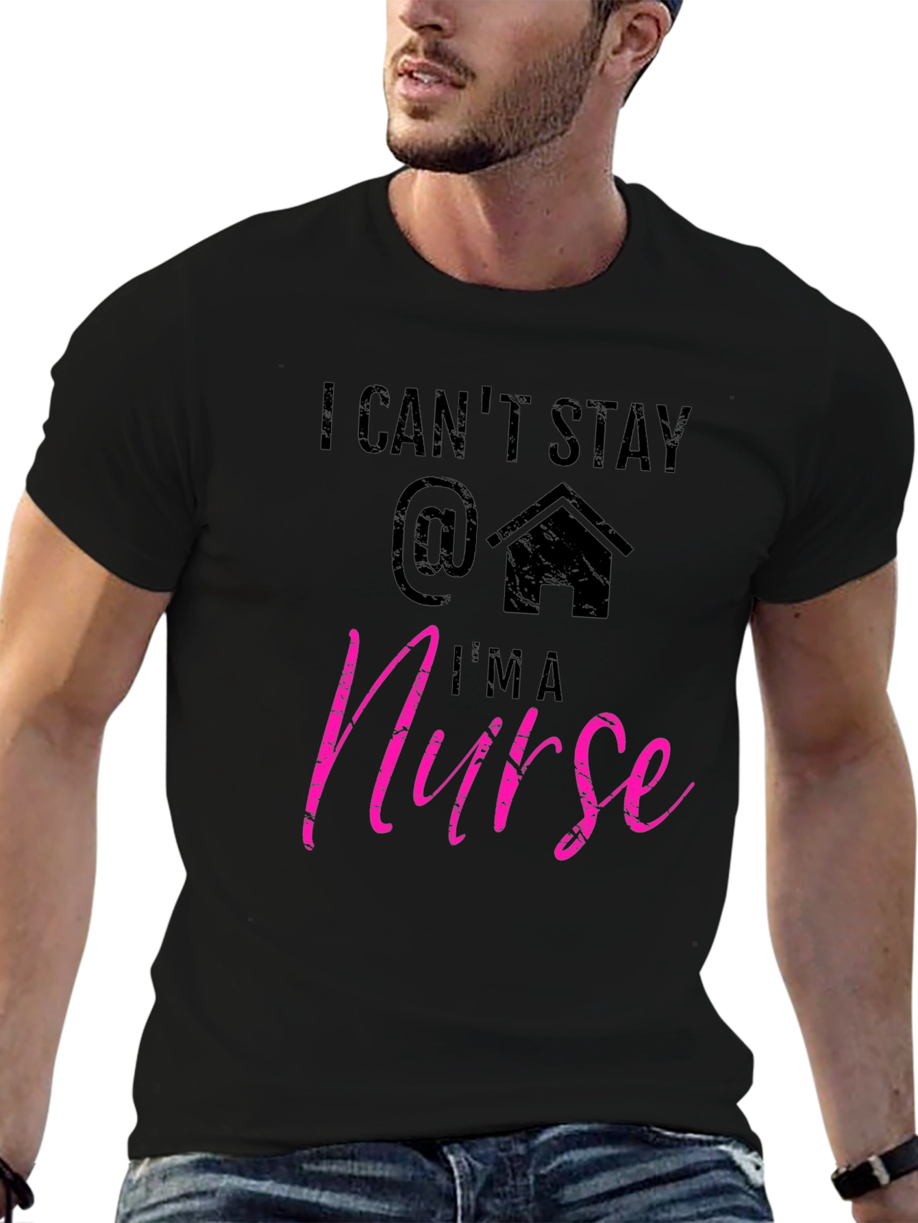 I Cant Stay Home Im a Nurse T-Shirt