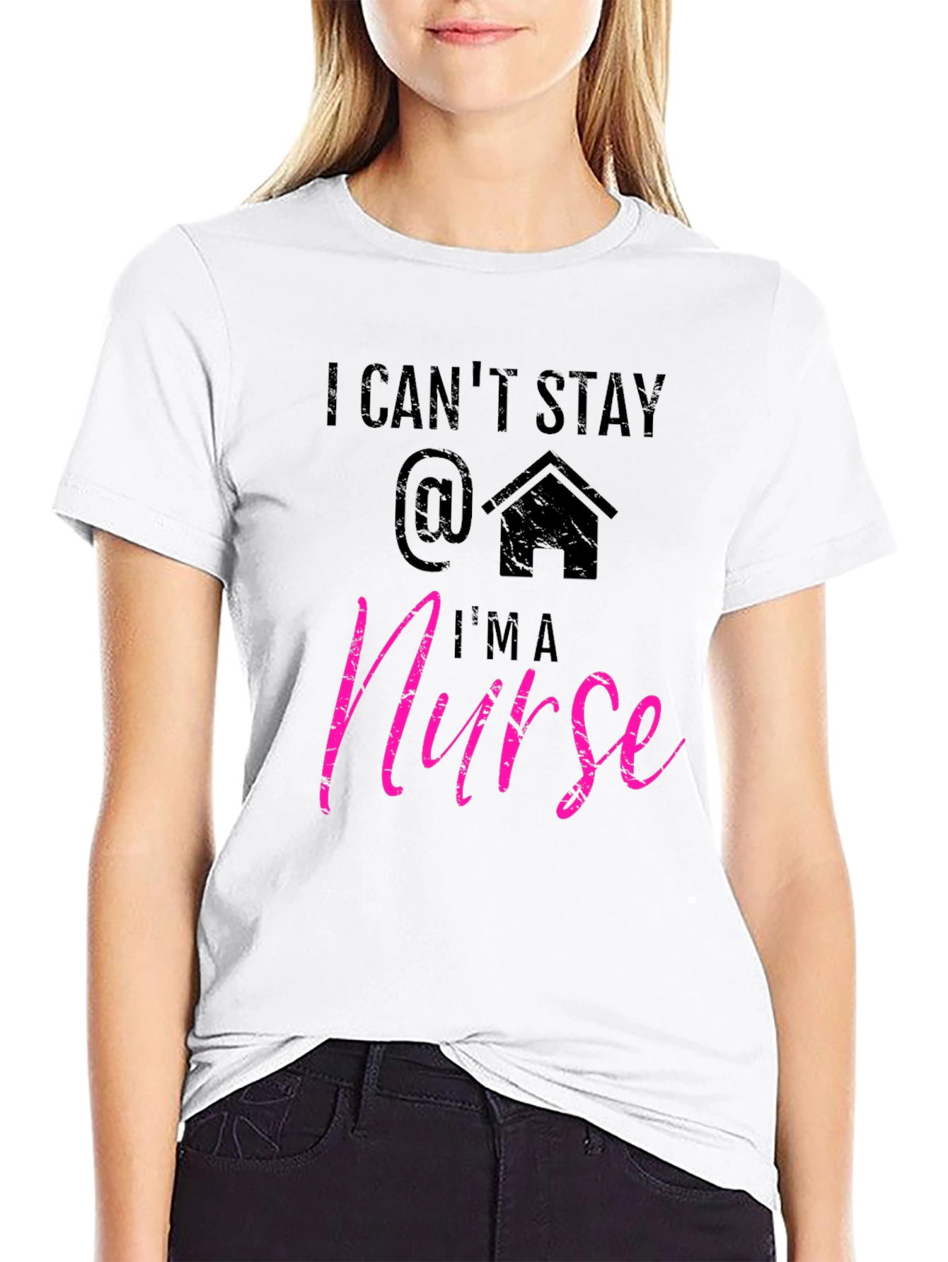 I Cant Stay Home Im a Nurse T-Shirt