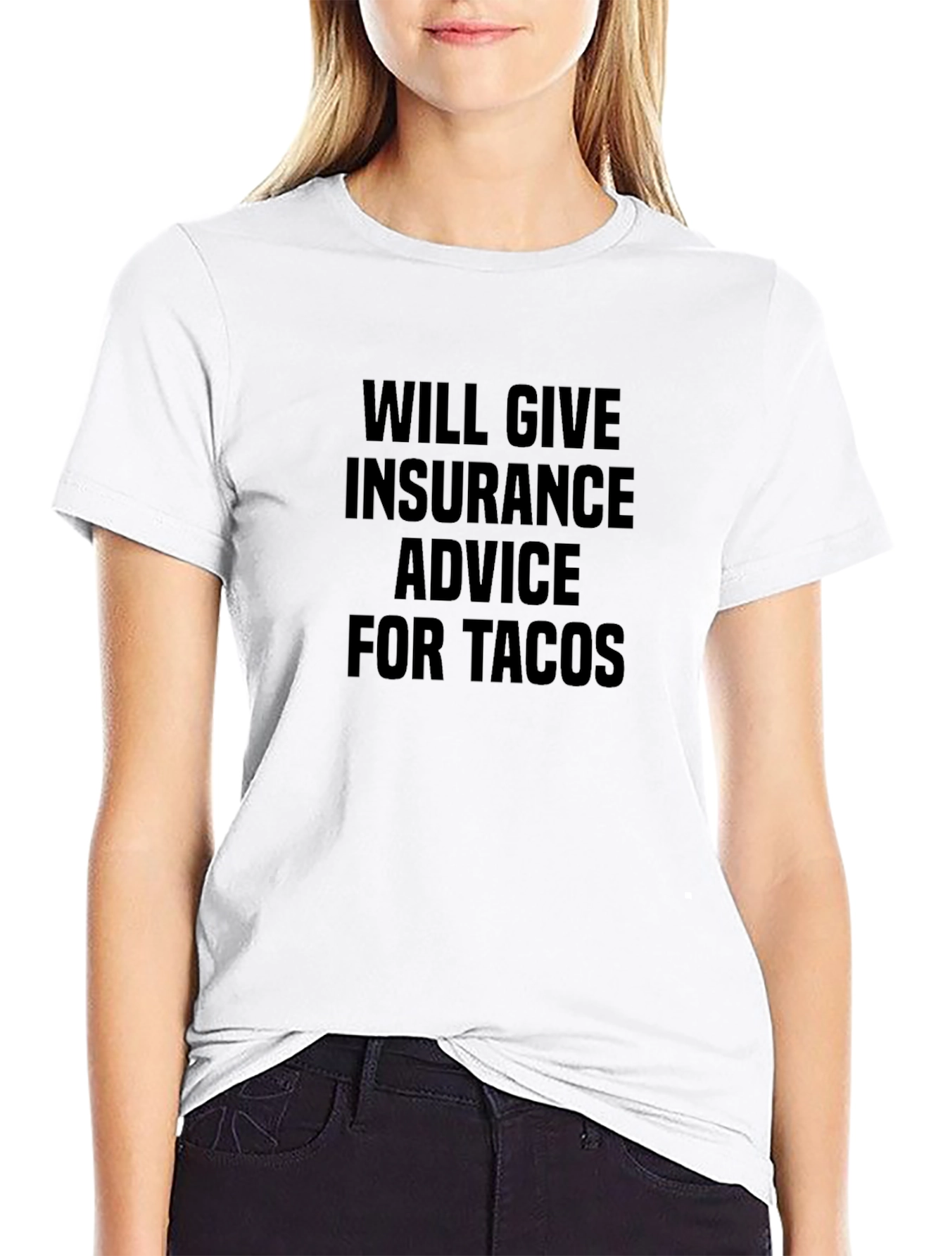 Insurance Advice For Tacos Black T-Shirt