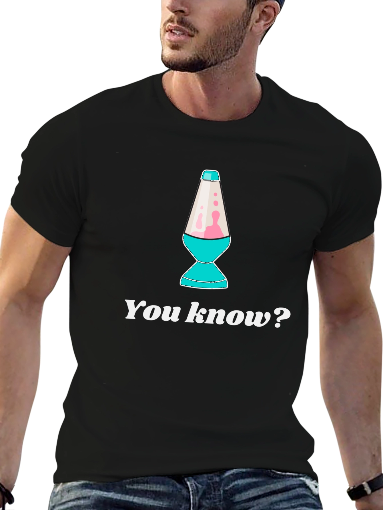 Lava Lamp T-Shirt - You Know?
