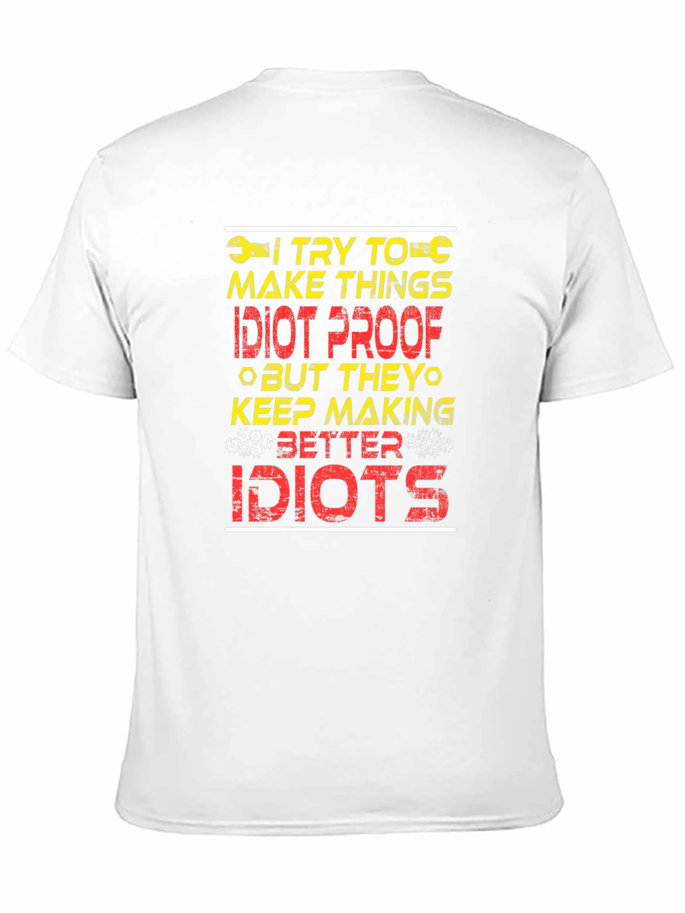 Idiot Proof Humor Graphic T-Shirt