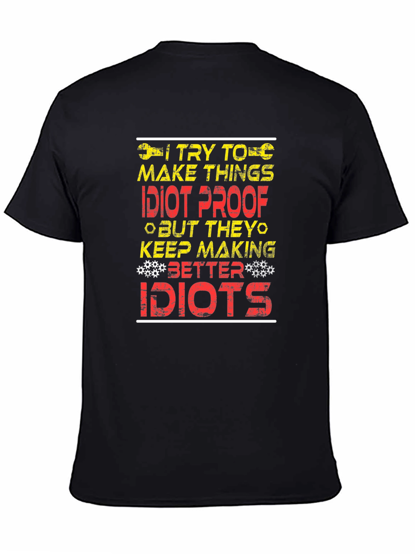 Idiot Proof Humor Graphic T-Shirt