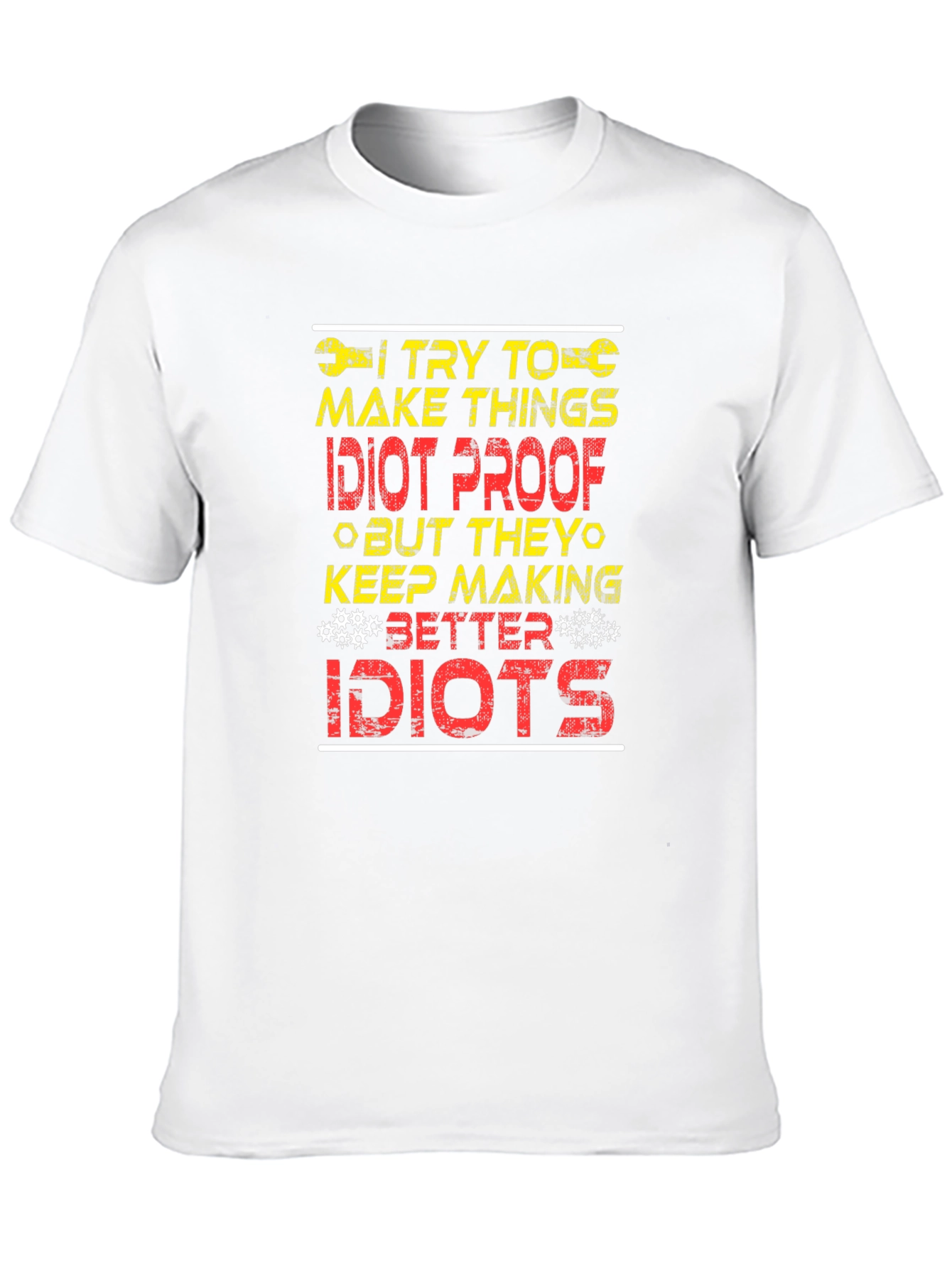 Idiot Proof Humor Graphic T-Shirt