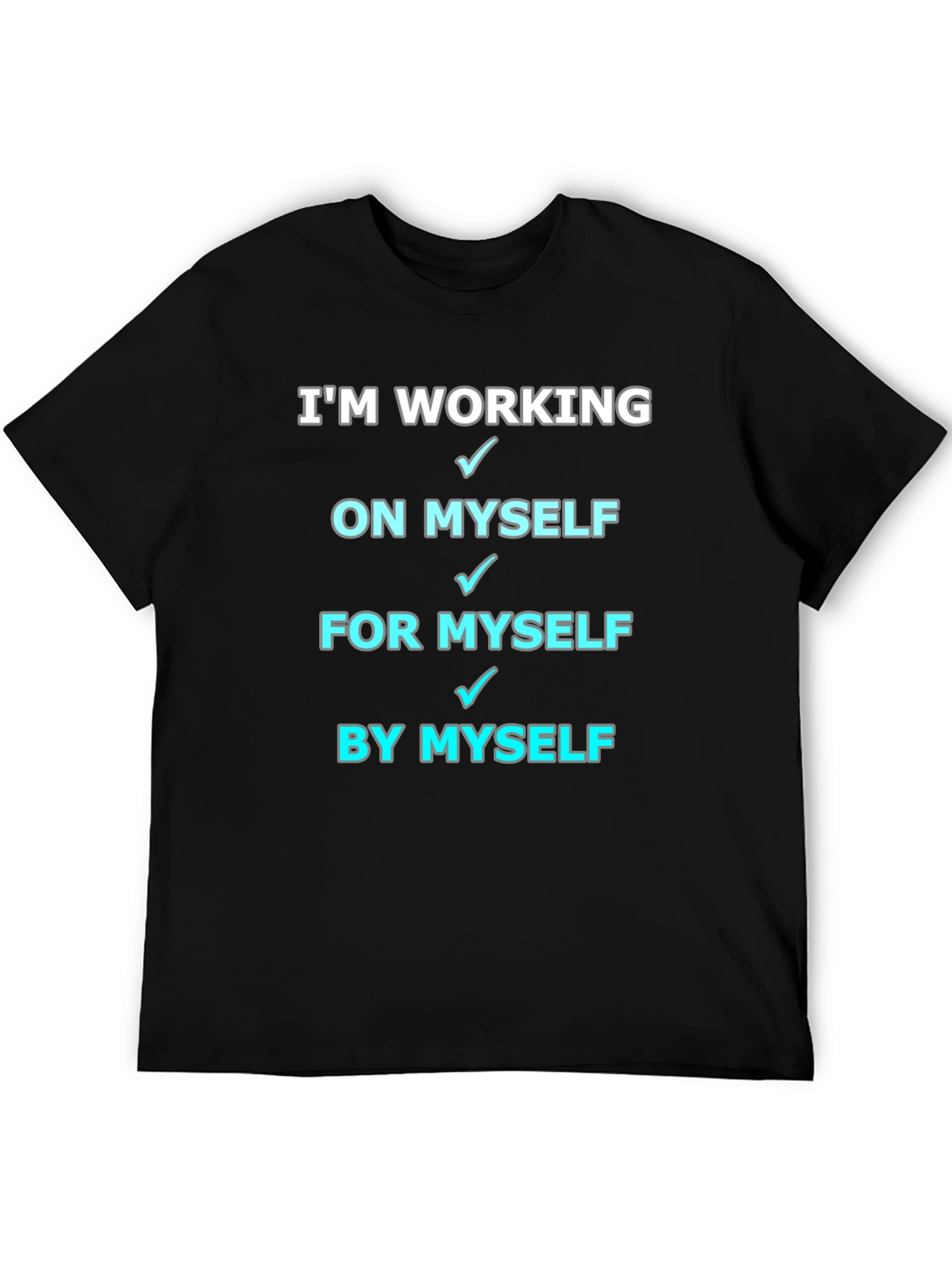 Working On Myself T-Shirt