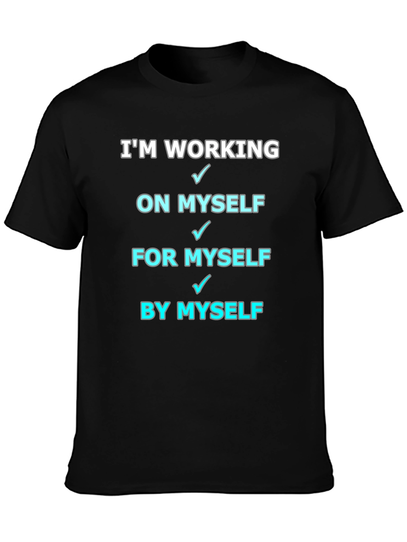 Working On Myself T-Shirt