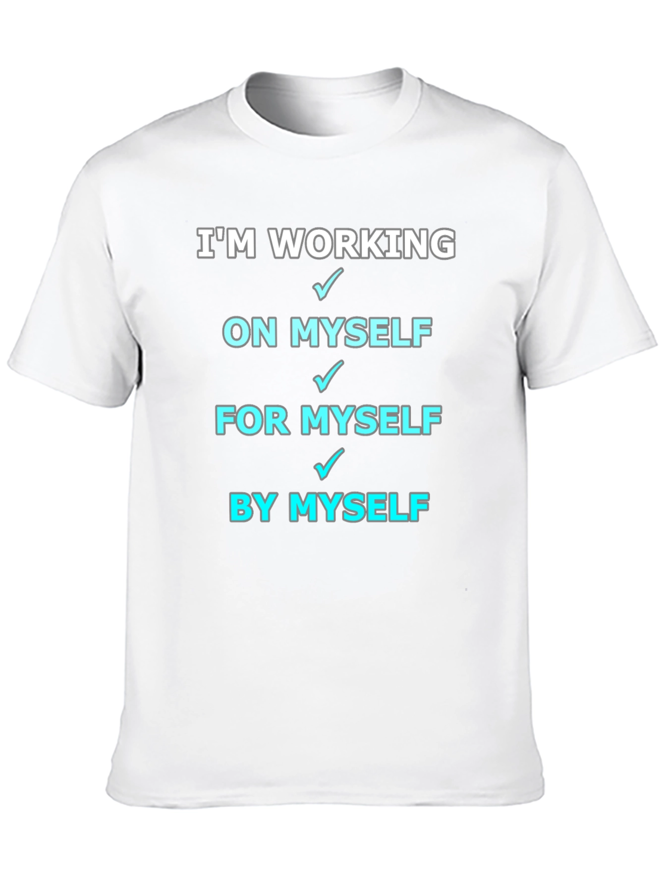 Working On Myself T-Shirt
