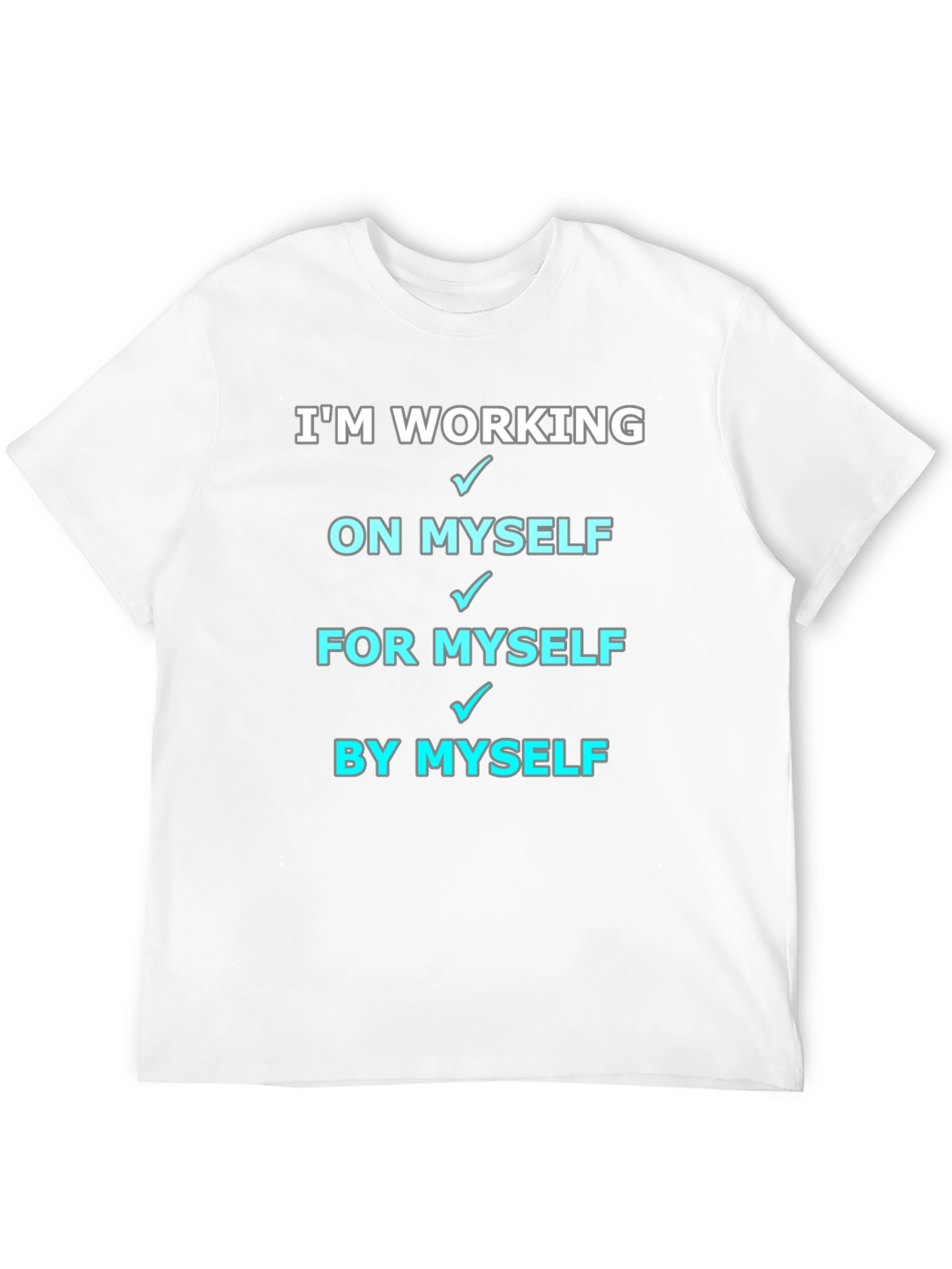 Working On Myself T-Shirt