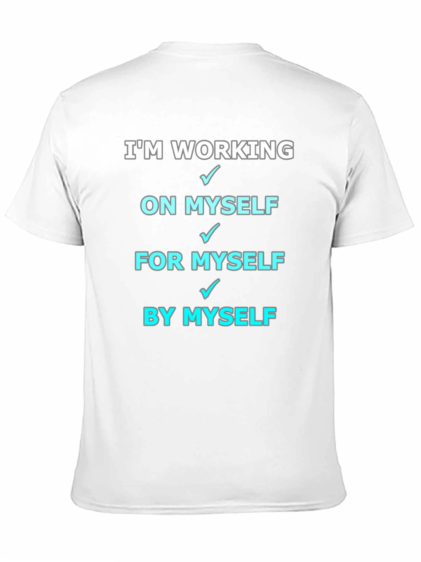 Working On Myself T-Shirt