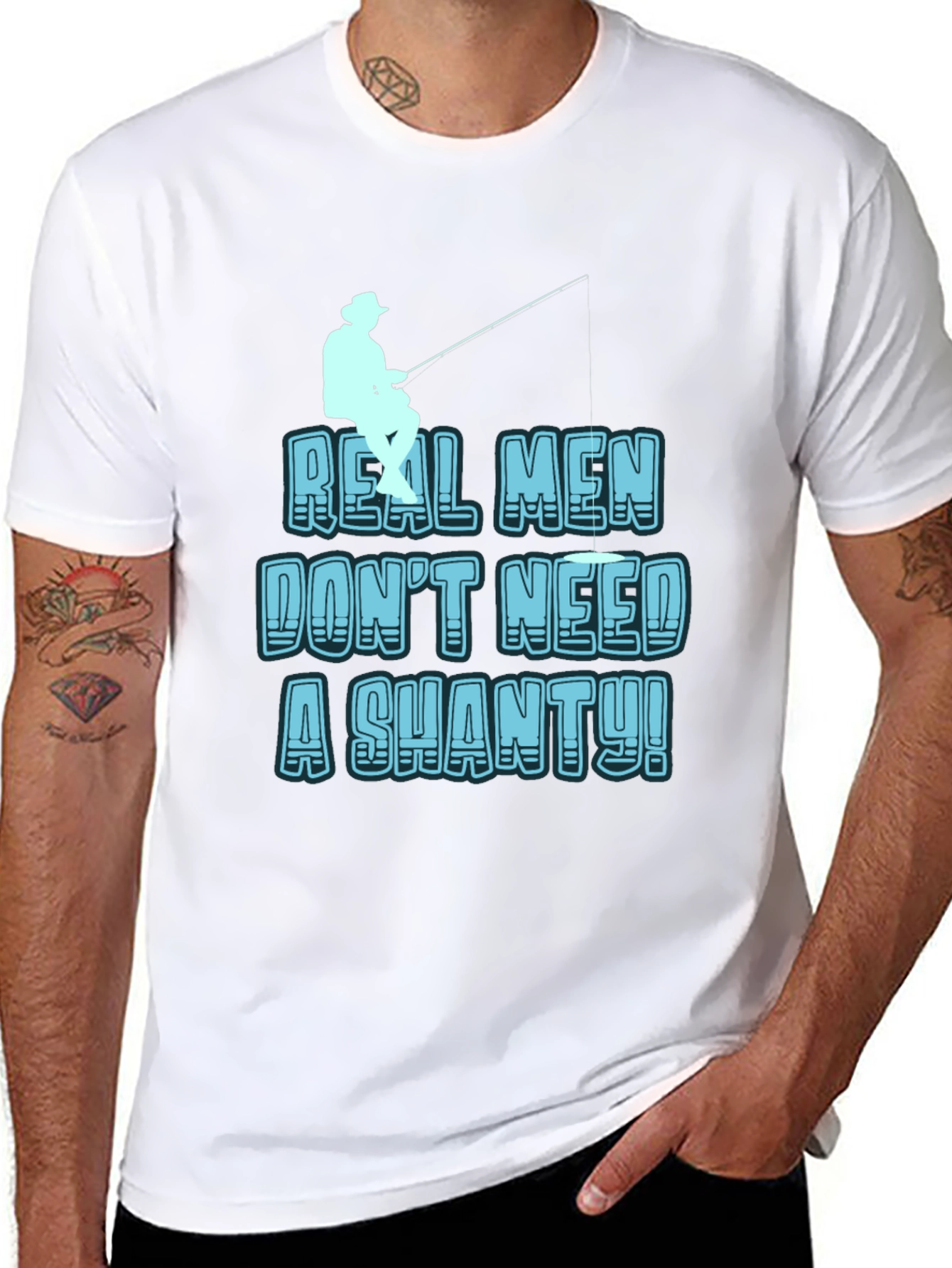 Real Men Dont Need a Shanty T-Shirt Fishing Tee