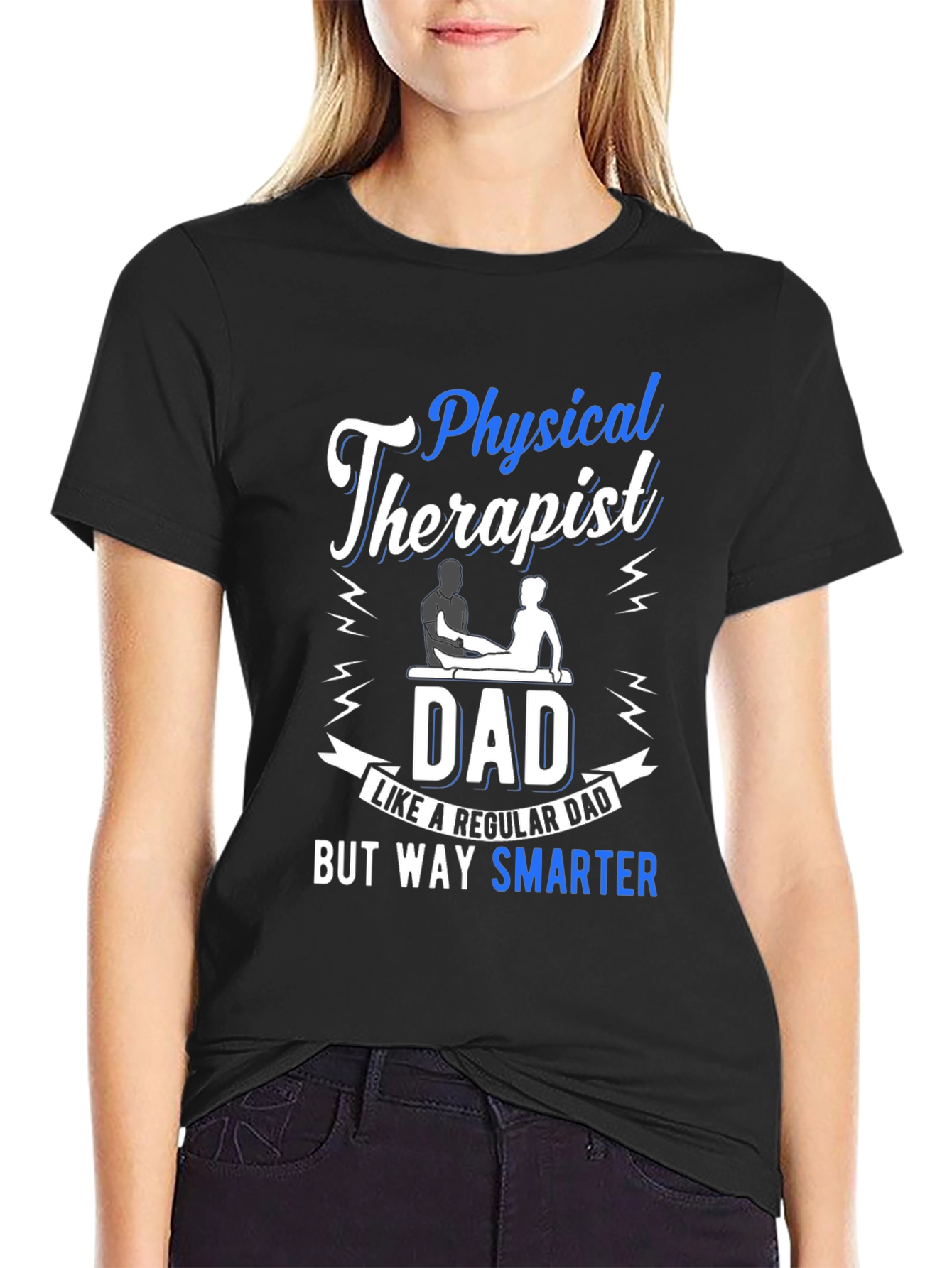 Physical Therapist Dad T-Shirt - Smarter Than Regular Dad
