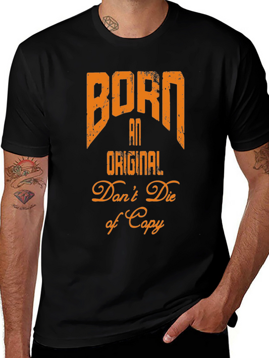 Born An Original T-Shirt - Black Graphic Tee