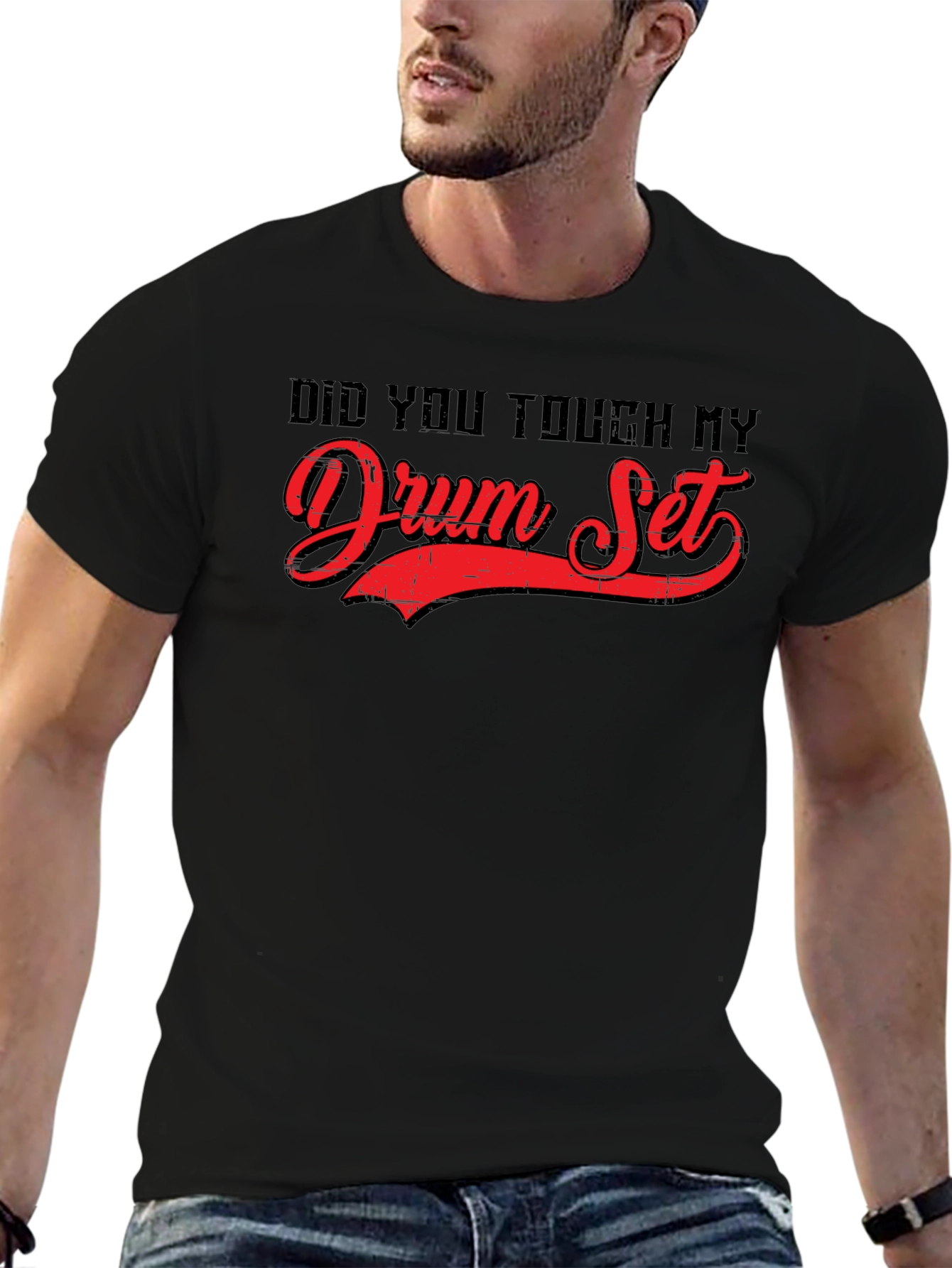 Did You Touch My Drum Set? Graphic Tee