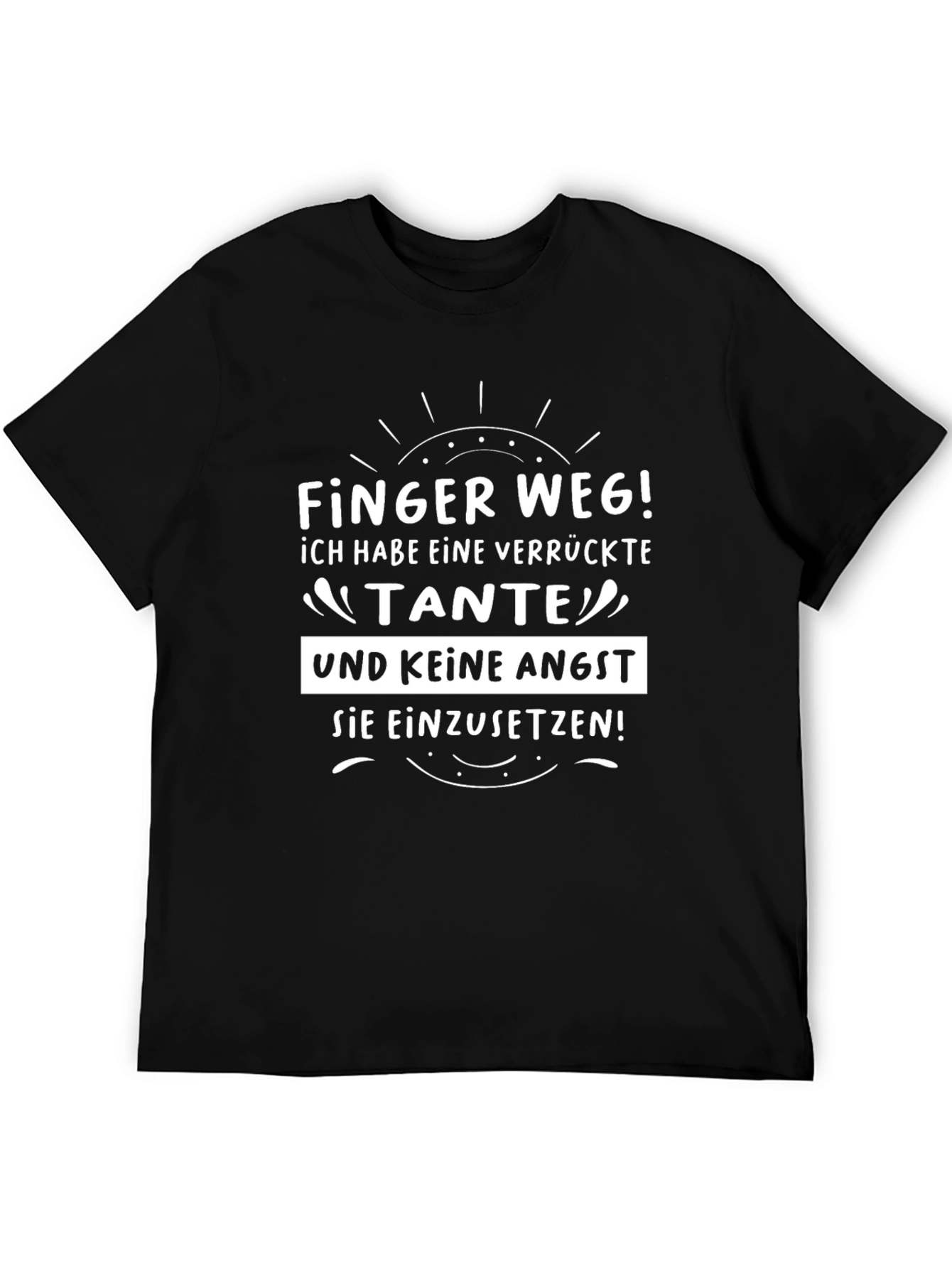 Finger Weg! Crazy Aunt T-Shirt - German Humor