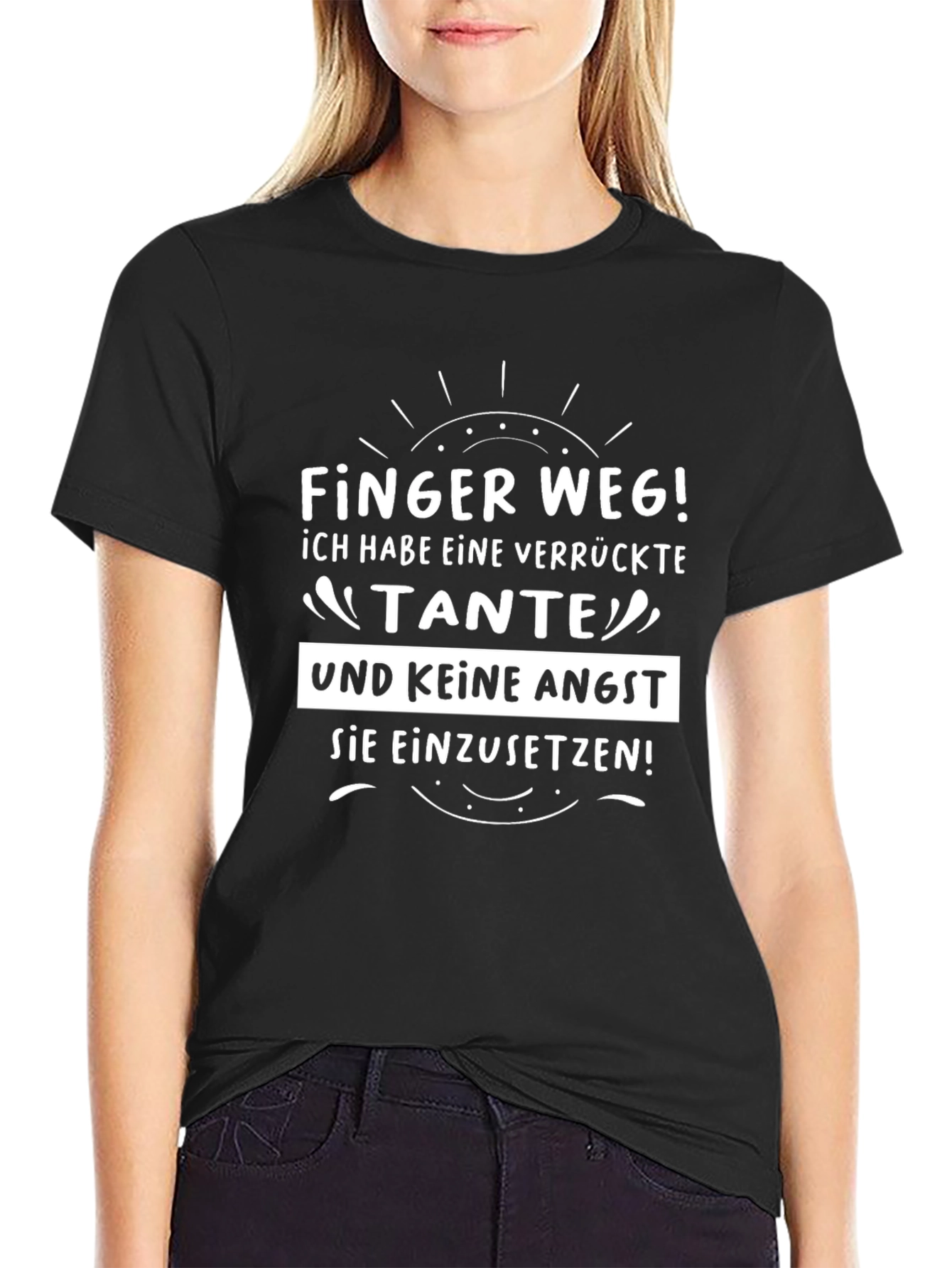 Finger Weg! Crazy Aunt T-Shirt - German Humor