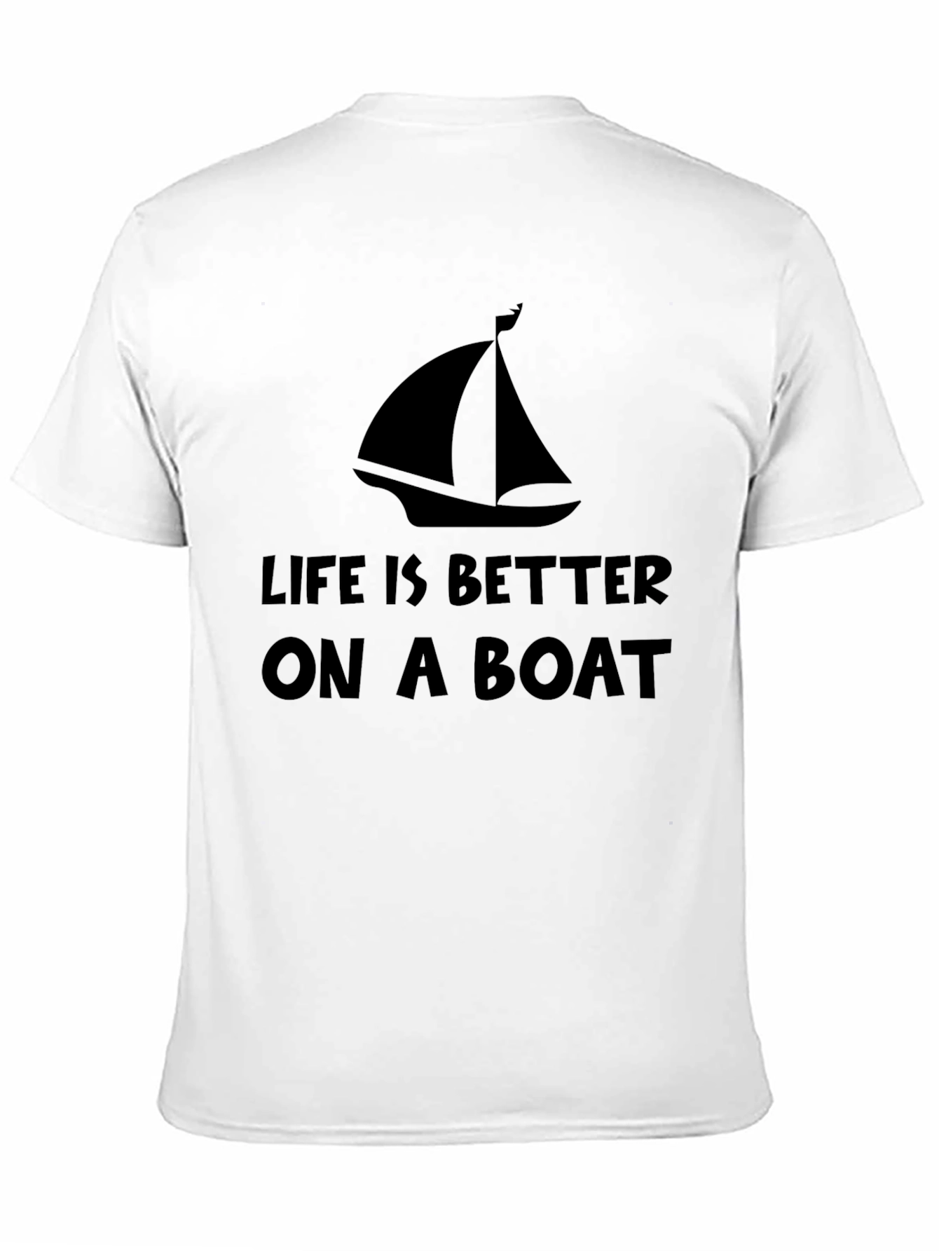 Life is Better on a Boat - Graphic Tee