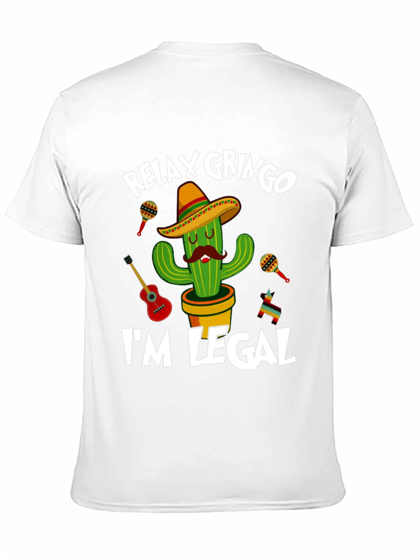 Relax Gringo Im Legal Cactus T-Shirt