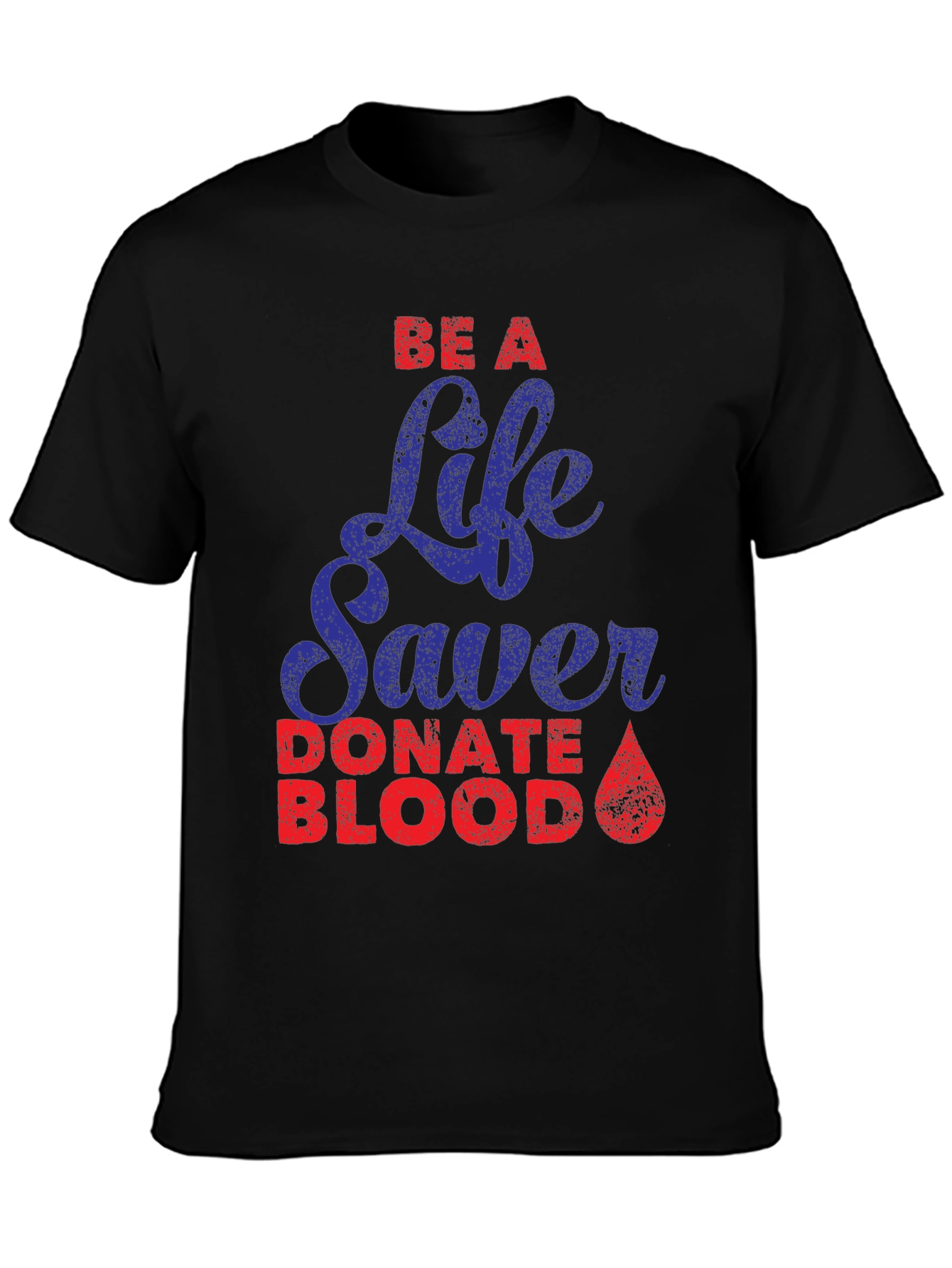 Be A Life Saver T-Shirt Donate Blood Tee