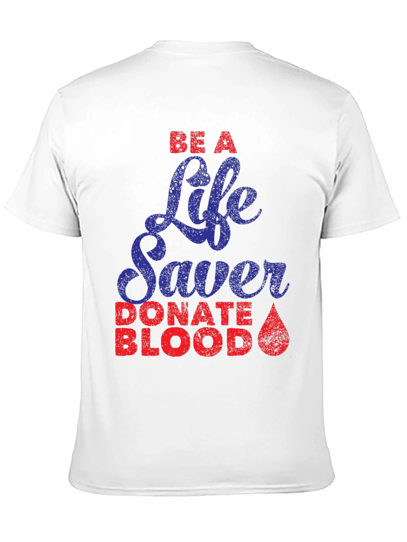 Be A Life Saver T-Shirt Donate Blood Tee