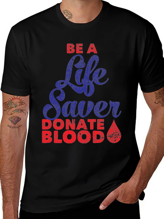 Be A Life Saver T-Shirt Donate Blood Tee