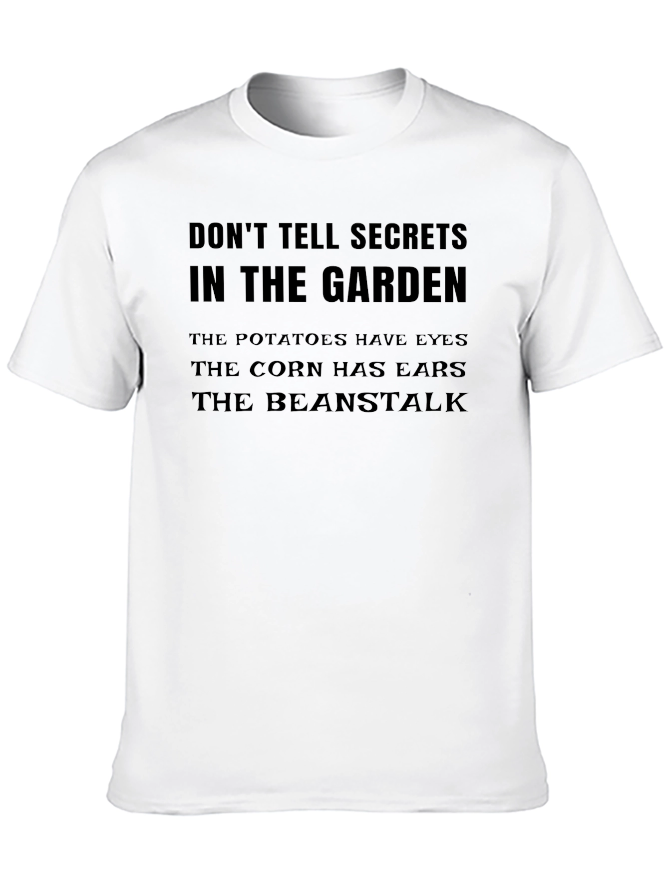 Dont Tell Secrets Garden Tee - Funny Novelty Shirt