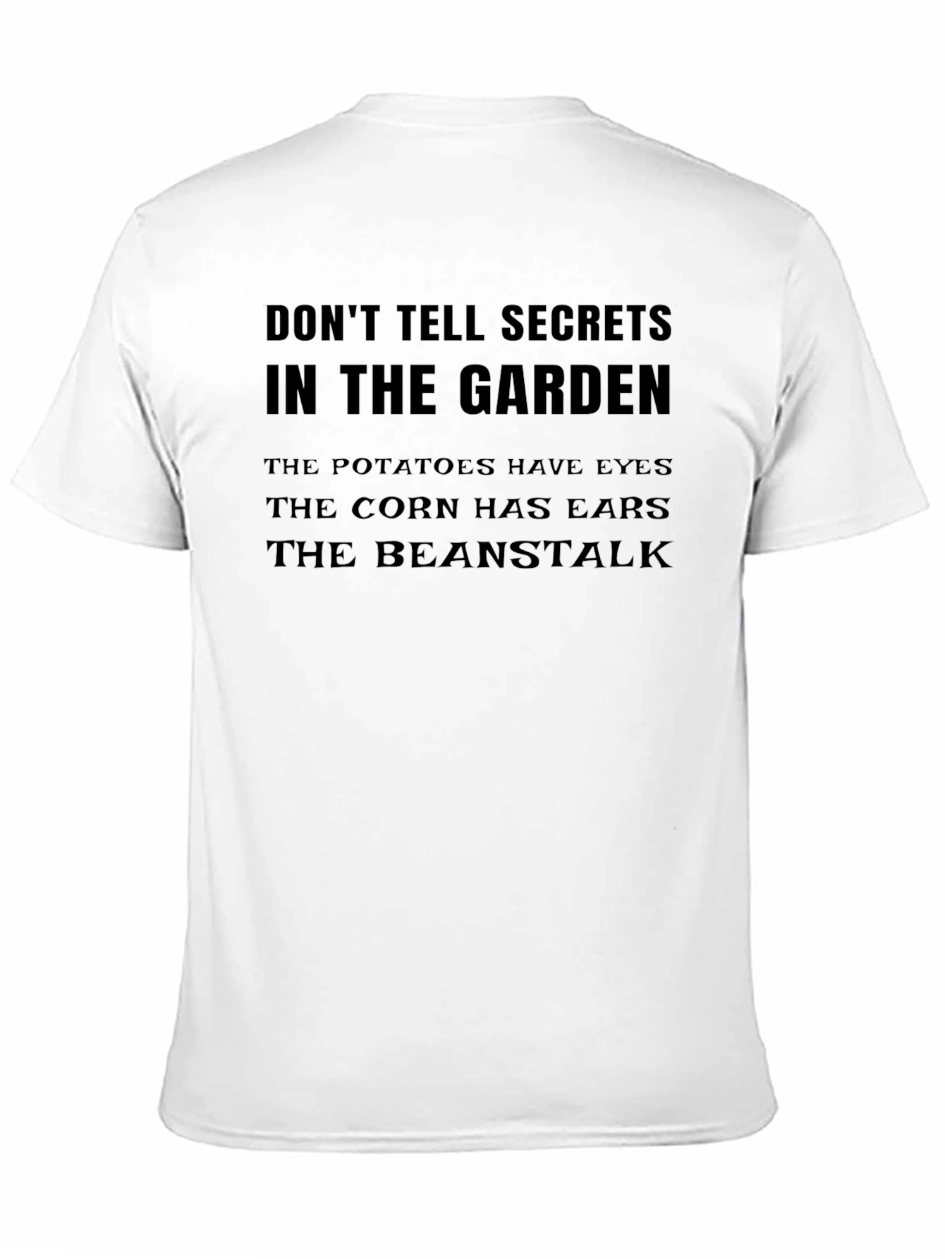 Dont Tell Secrets Garden Tee - Funny Novelty Shirt